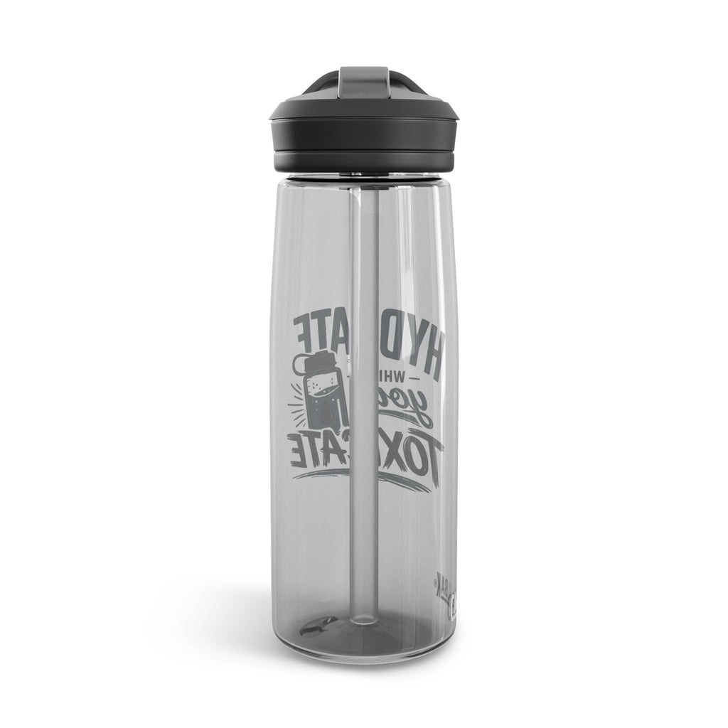 Hydrate While You Toxicate Water Bottle — CamelBak Eddy 20/25oz