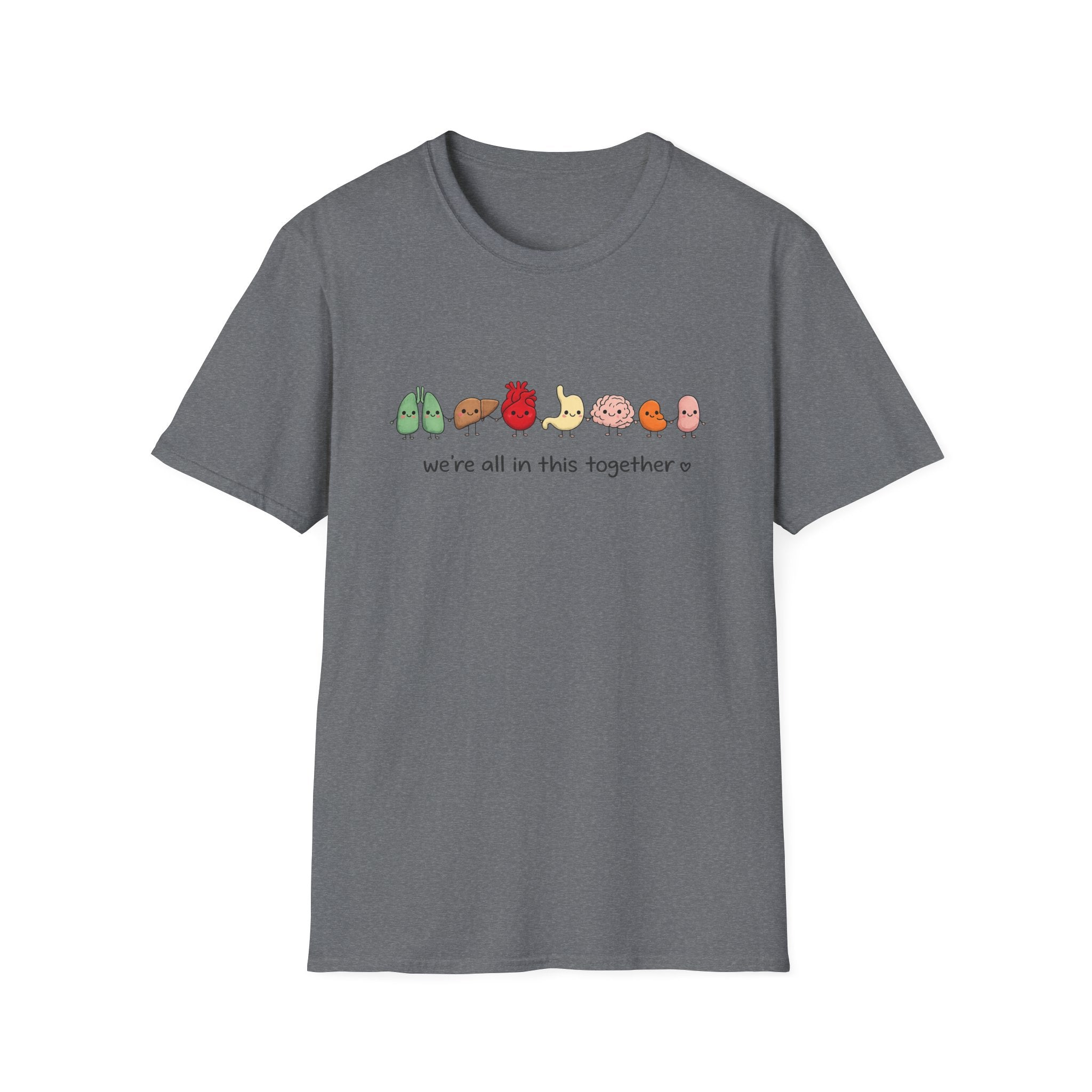 We're All in This Together Cute Organ Organs T-Shirt HEATHER COLORS