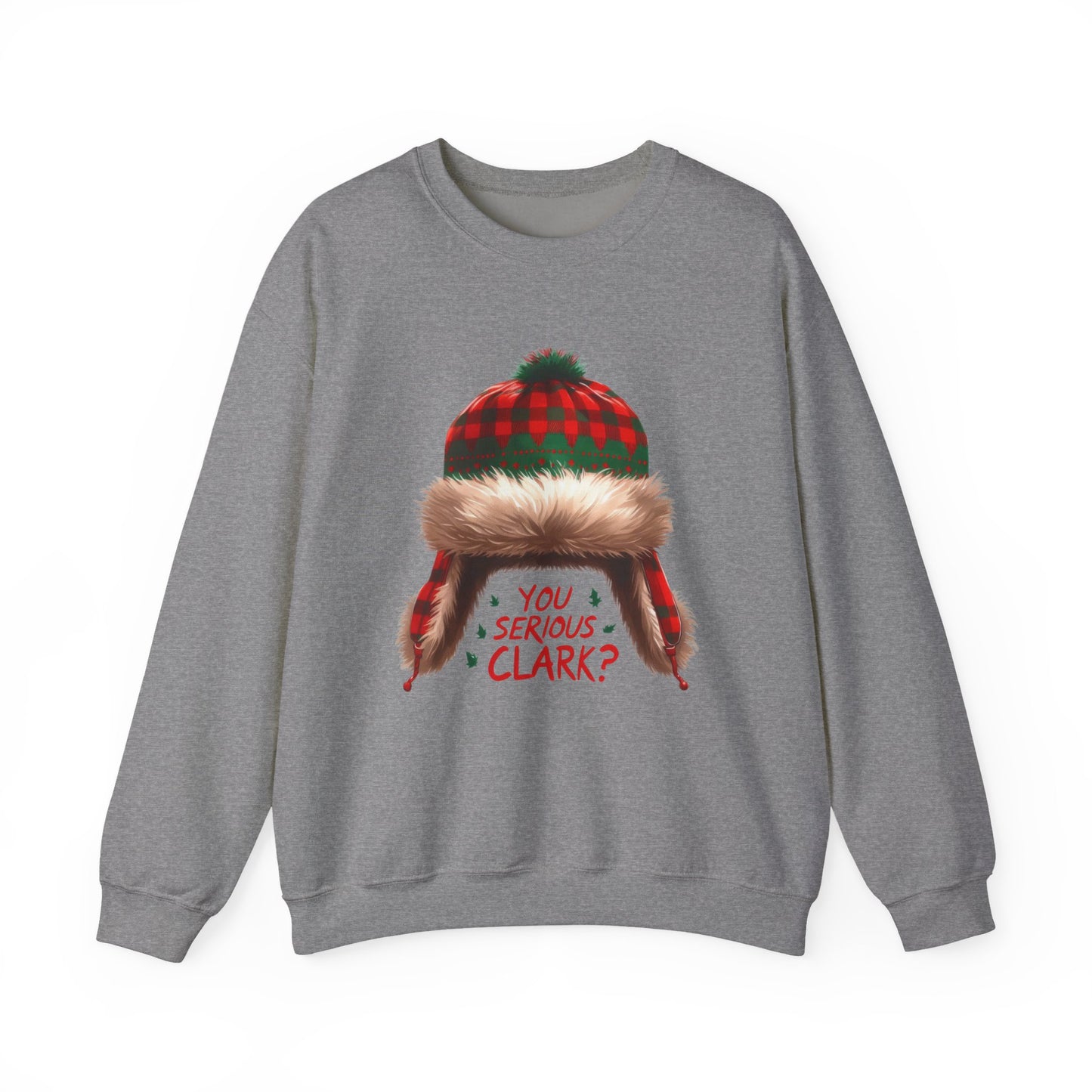 You Serious Clark? Funny Christmas Sweatshirt