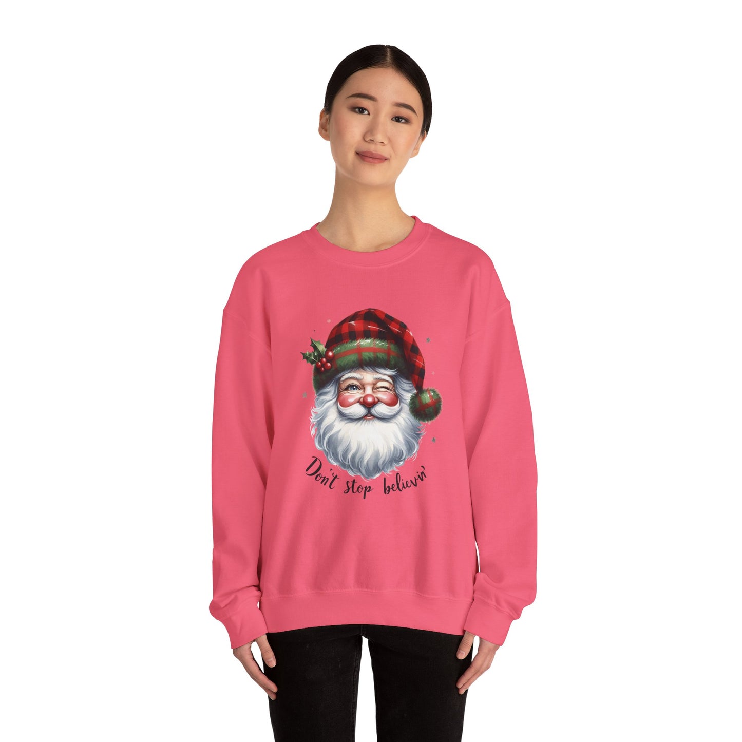 Santa Don't Stop Believing Unisex Sweatshirt