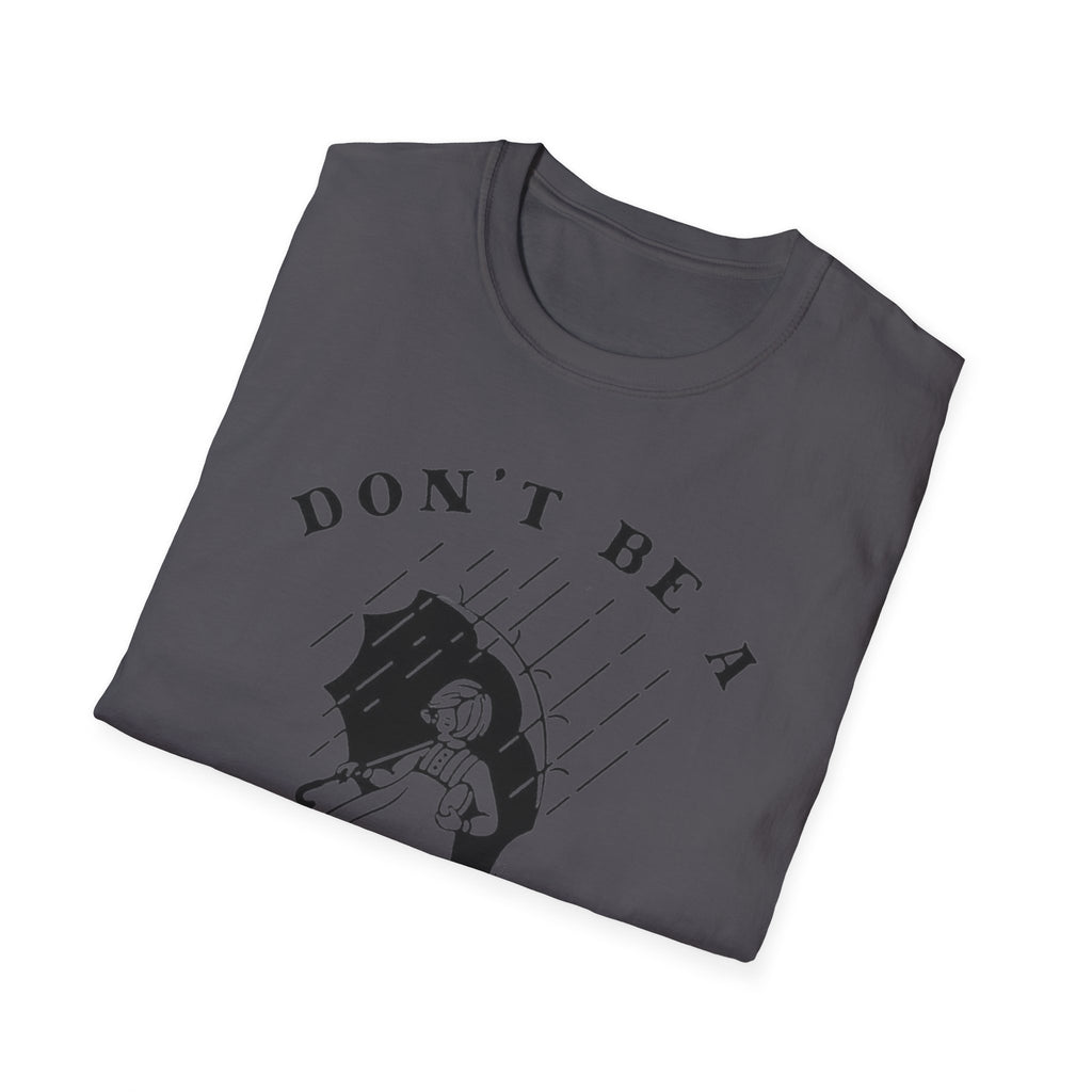 Don't Be a Salty Bitch - Unisex Softstyle T-Shirt