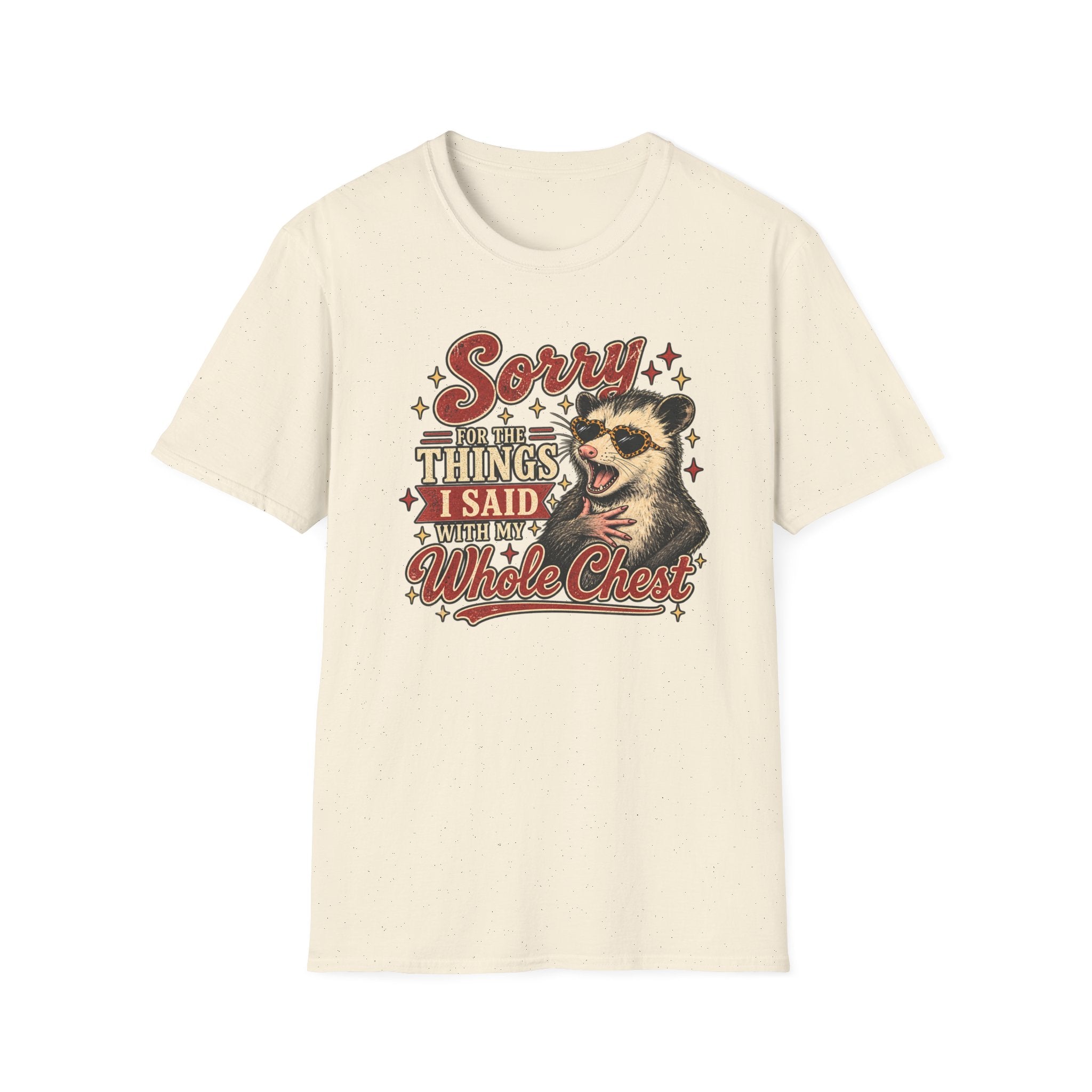 Sorry for the Things I Said With My Whole Chest – Funny Opossum Tee