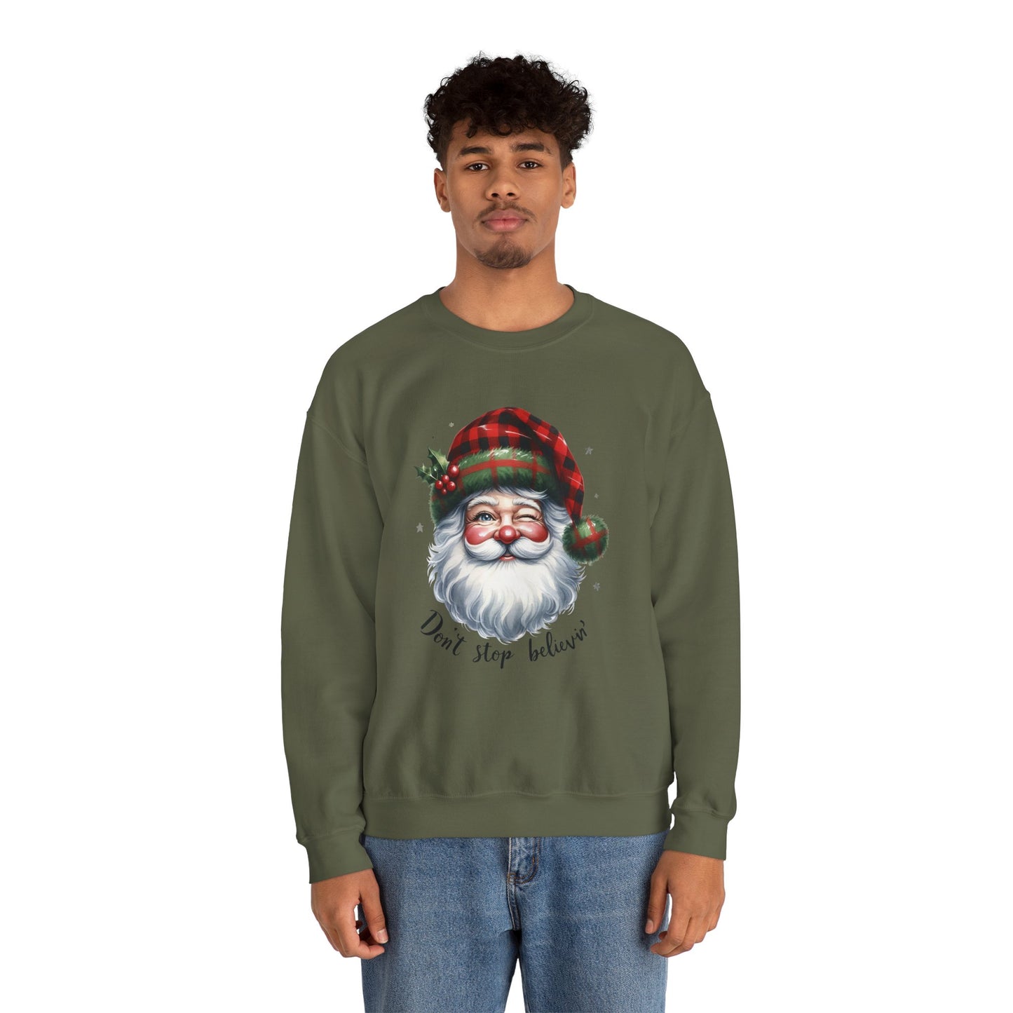 Santa Don't Stop Believing Unisex Sweatshirt
