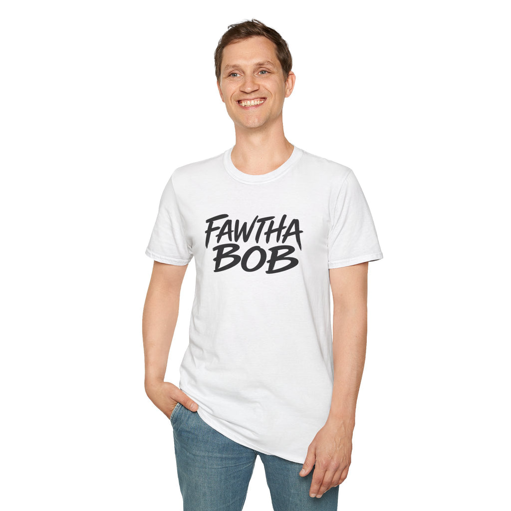Fawtha Bob Graphic T‑Shirt — Bold Script Casual Tee