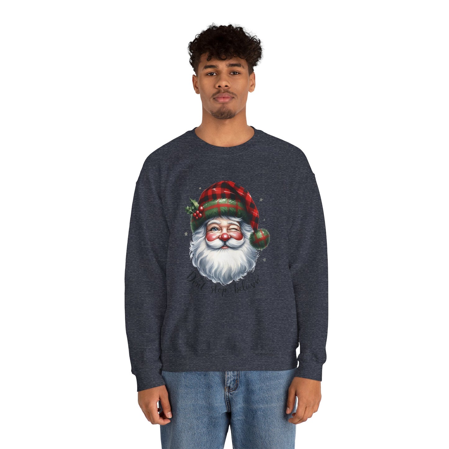 Santa Don't Stop Believing Unisex Sweatshirt