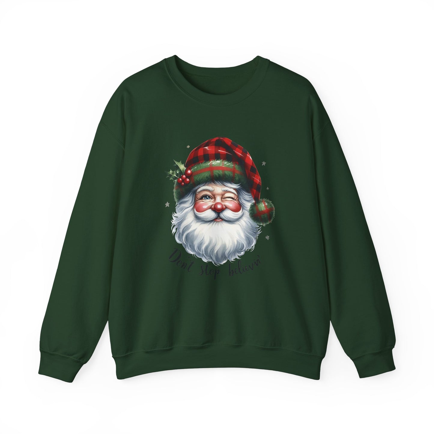 Santa Don't Stop Believing Unisex Sweatshirt