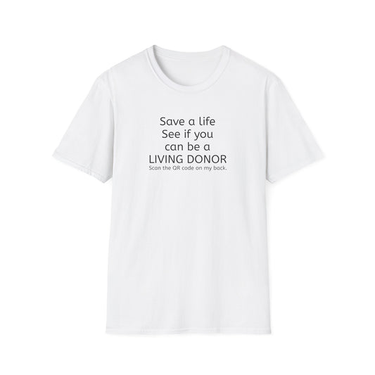 Living Donor Awareness T-Shirt - Save a Life Campaign