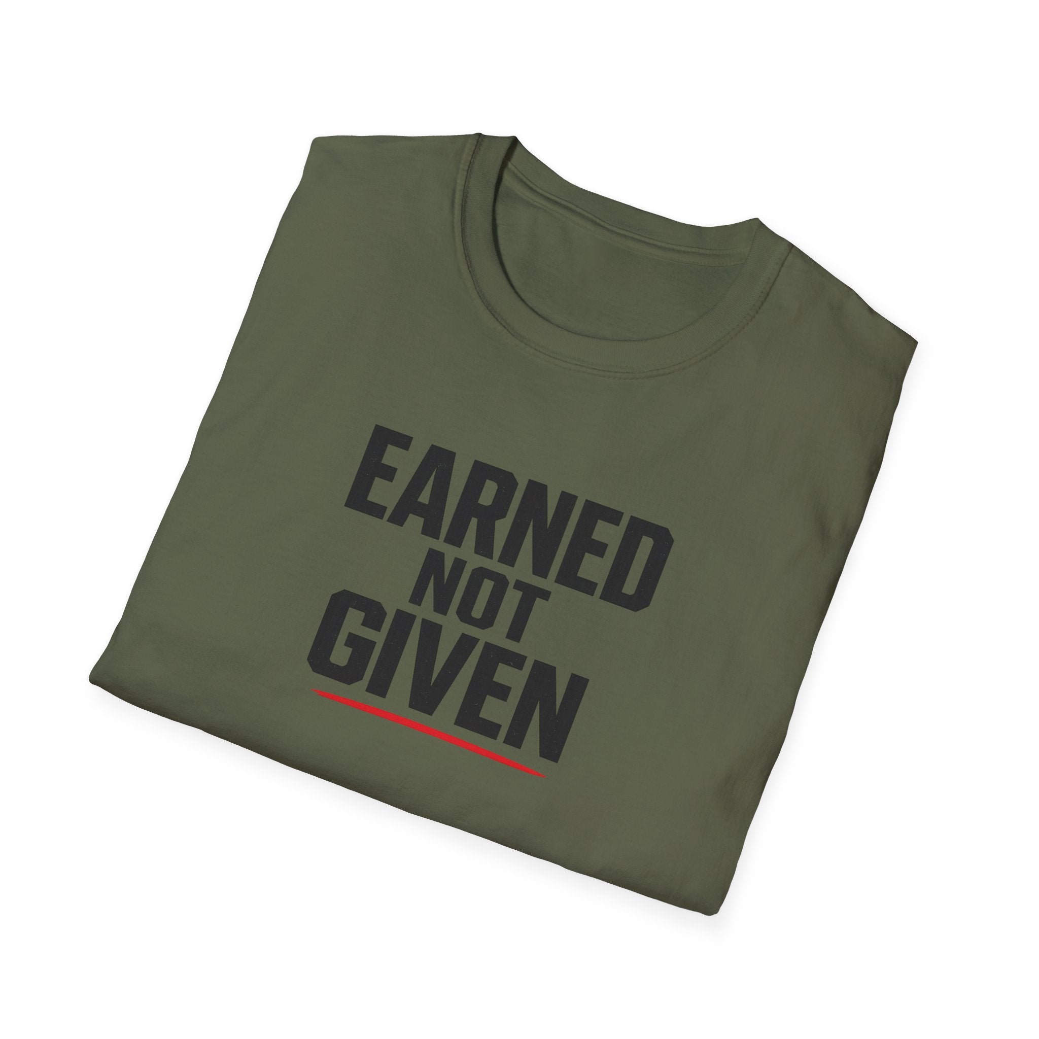 Earned Not Given T-Shirt — Motivational Gym Tee for Athletes & Fitness Enthusiasts