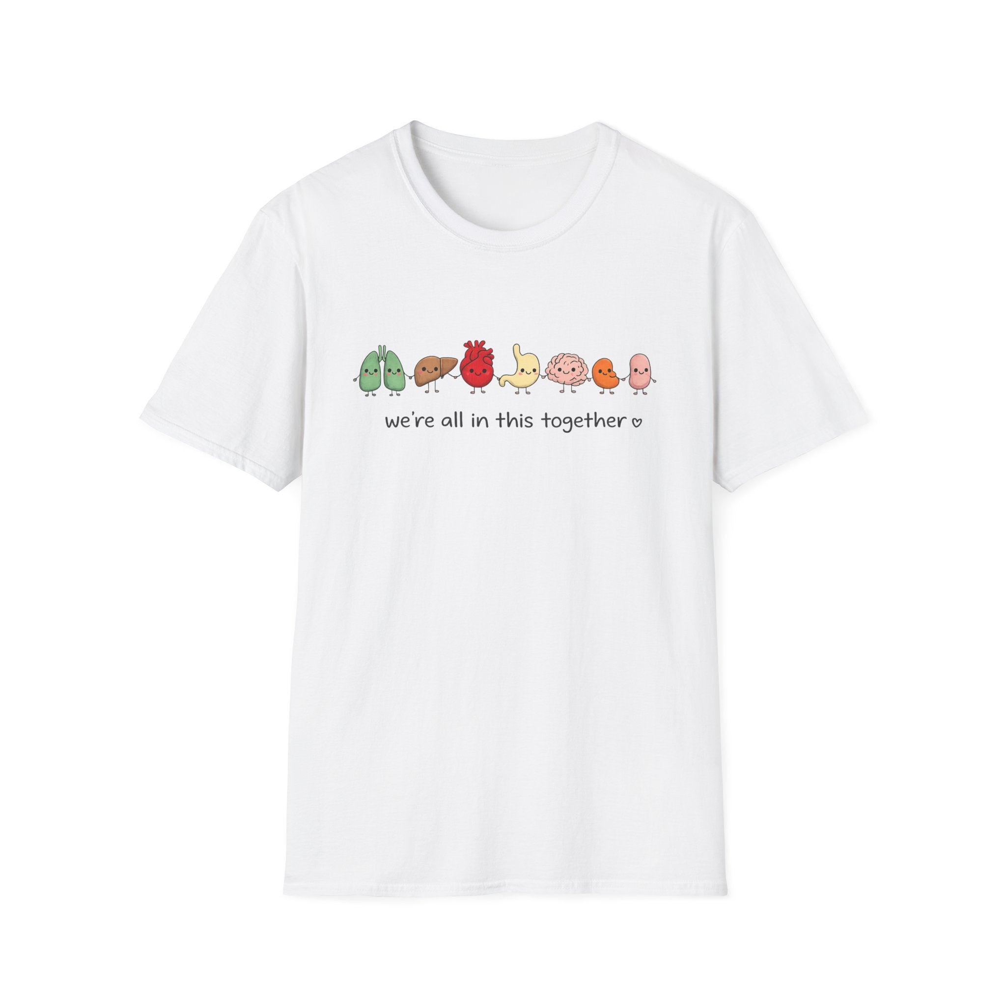 We're All in This Together Cute Organ Organs T-Shirt