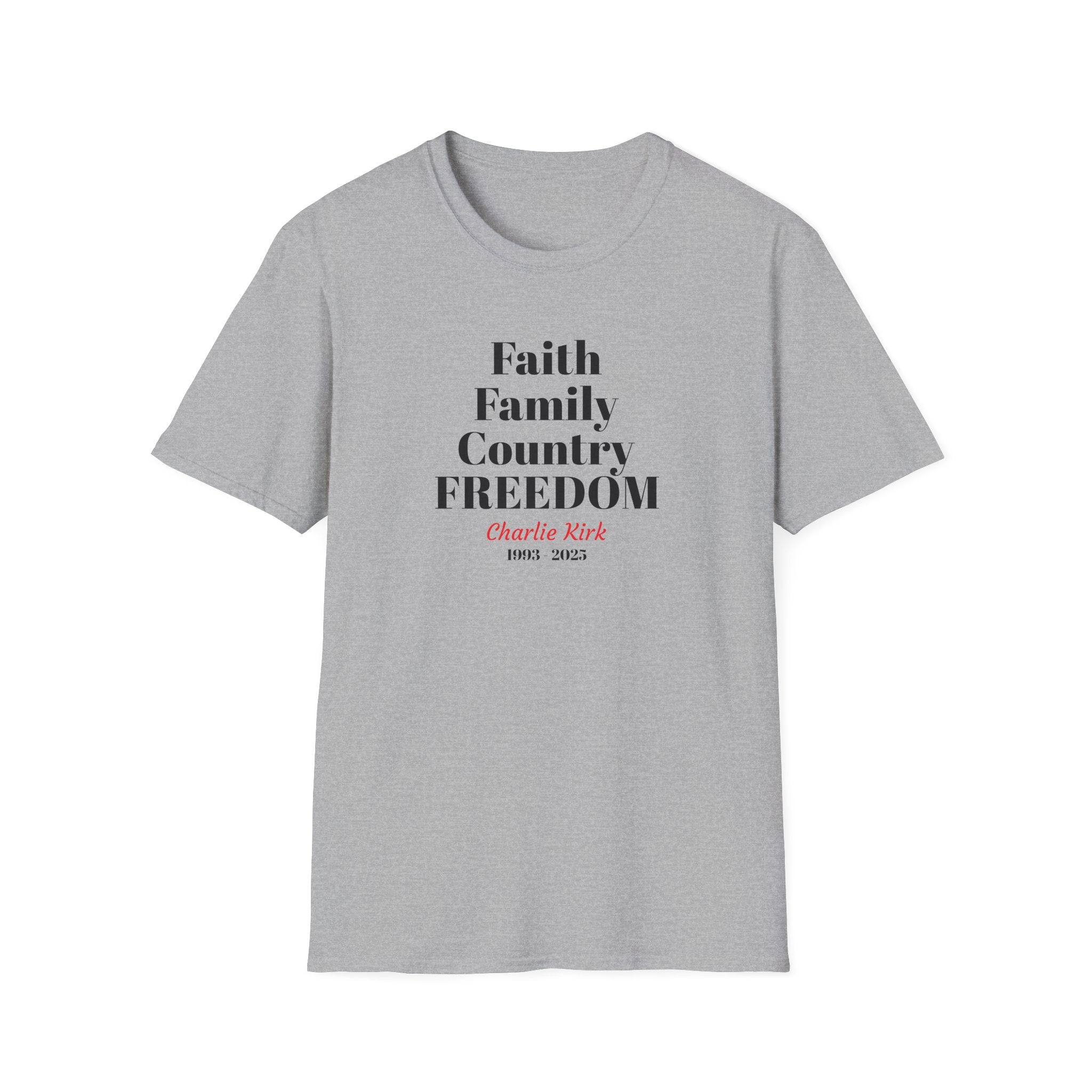 Charlie Kirk Faith Family Country Freedom Unisex T-Shirt