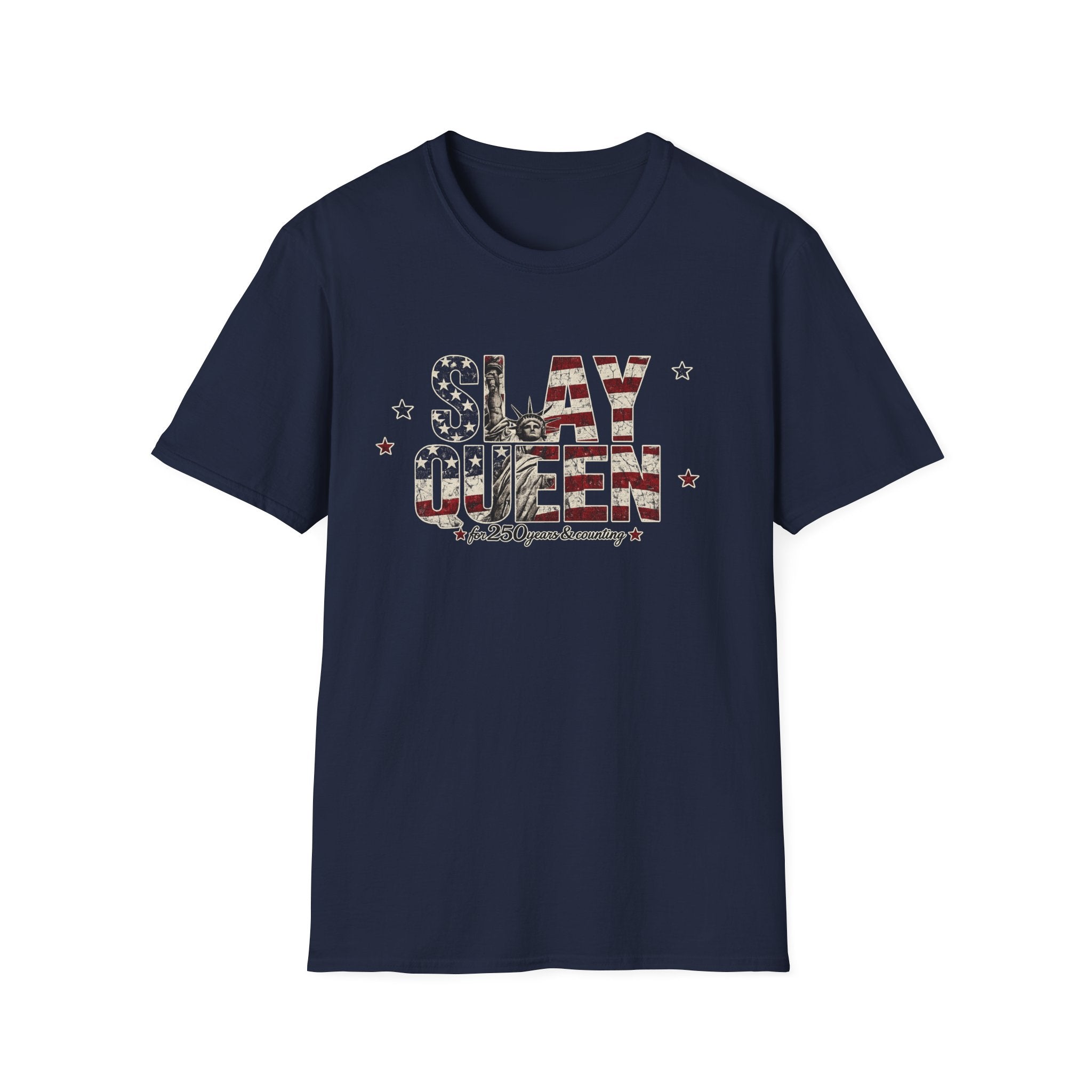 Slay Queen T‑Shirt — American Flag Statue of Liberty Patriotic Graphic Tee