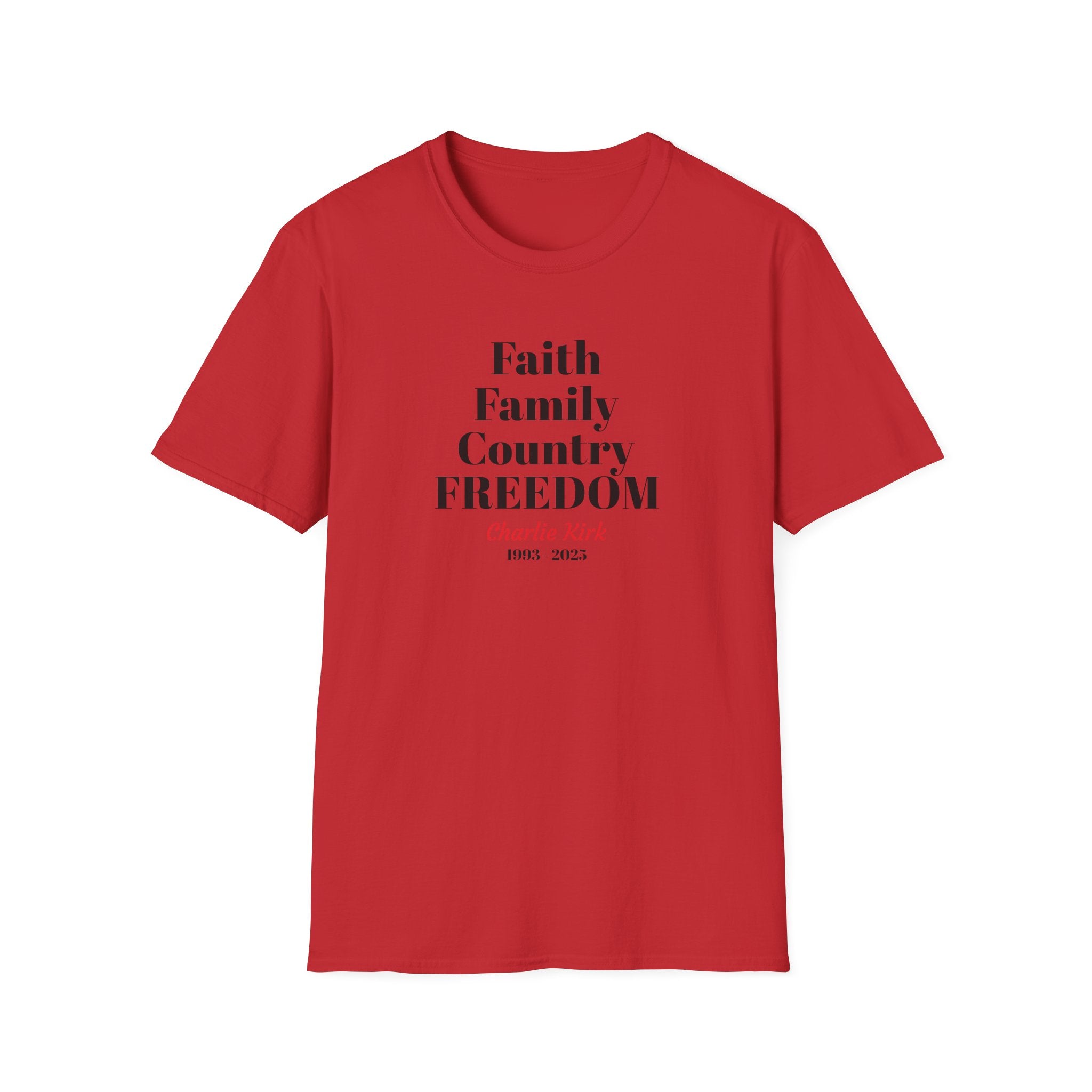 Charlie Kirk Faith Family Country Freedom Unisex T-Shirt
