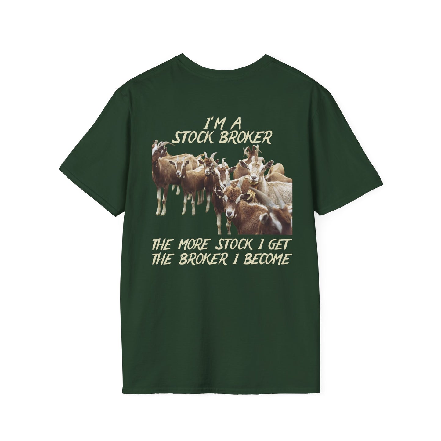 STOCK BROKER - Unisex Softstyle T-Shirt