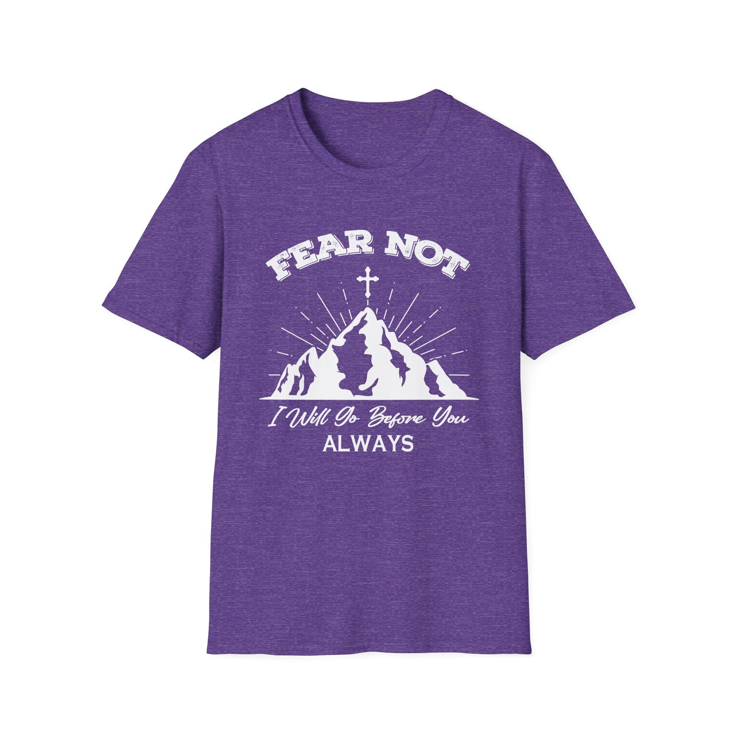 Fear Not - Unisex Softstyle T-Shirt