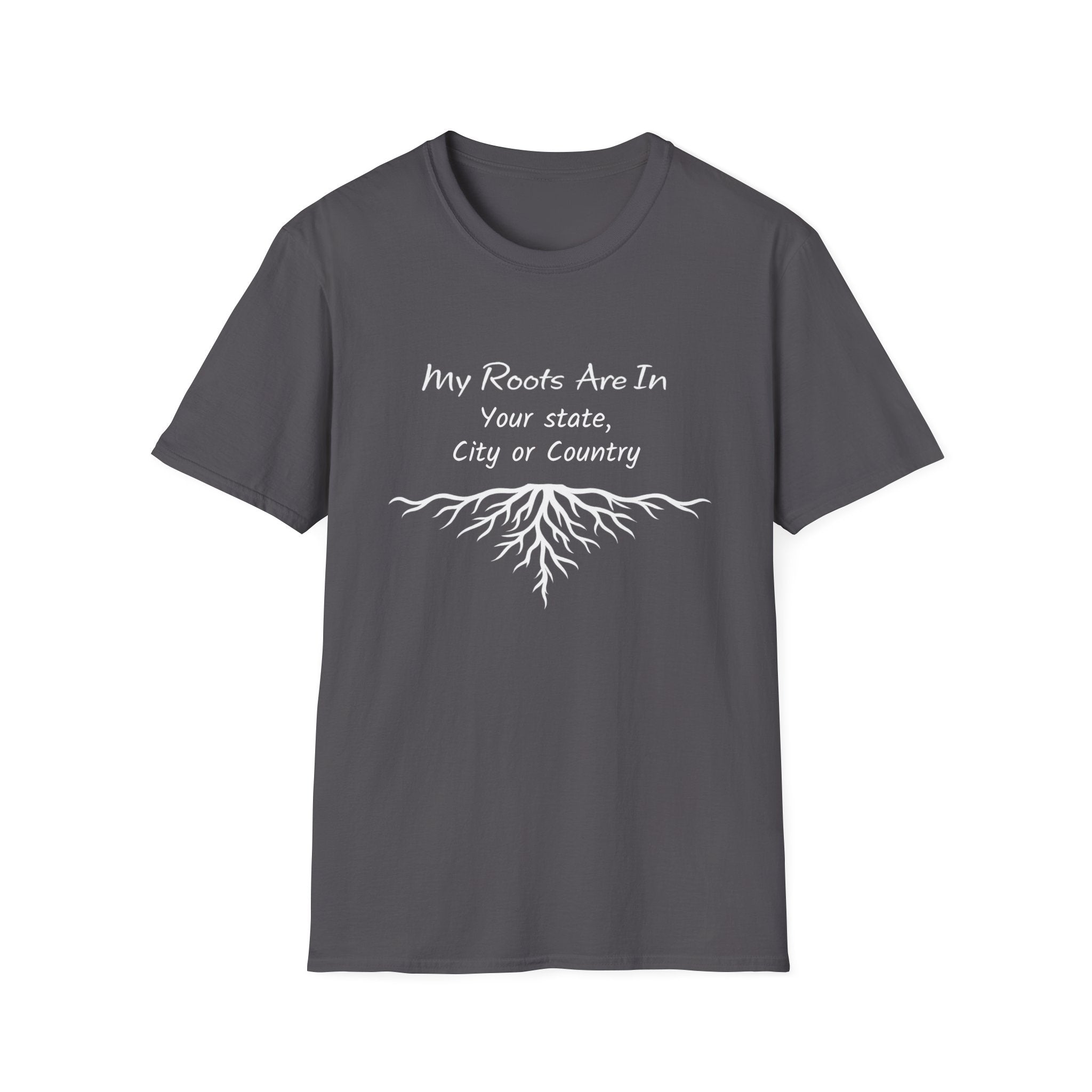My Roots Are In — Personalized T-Shirt
