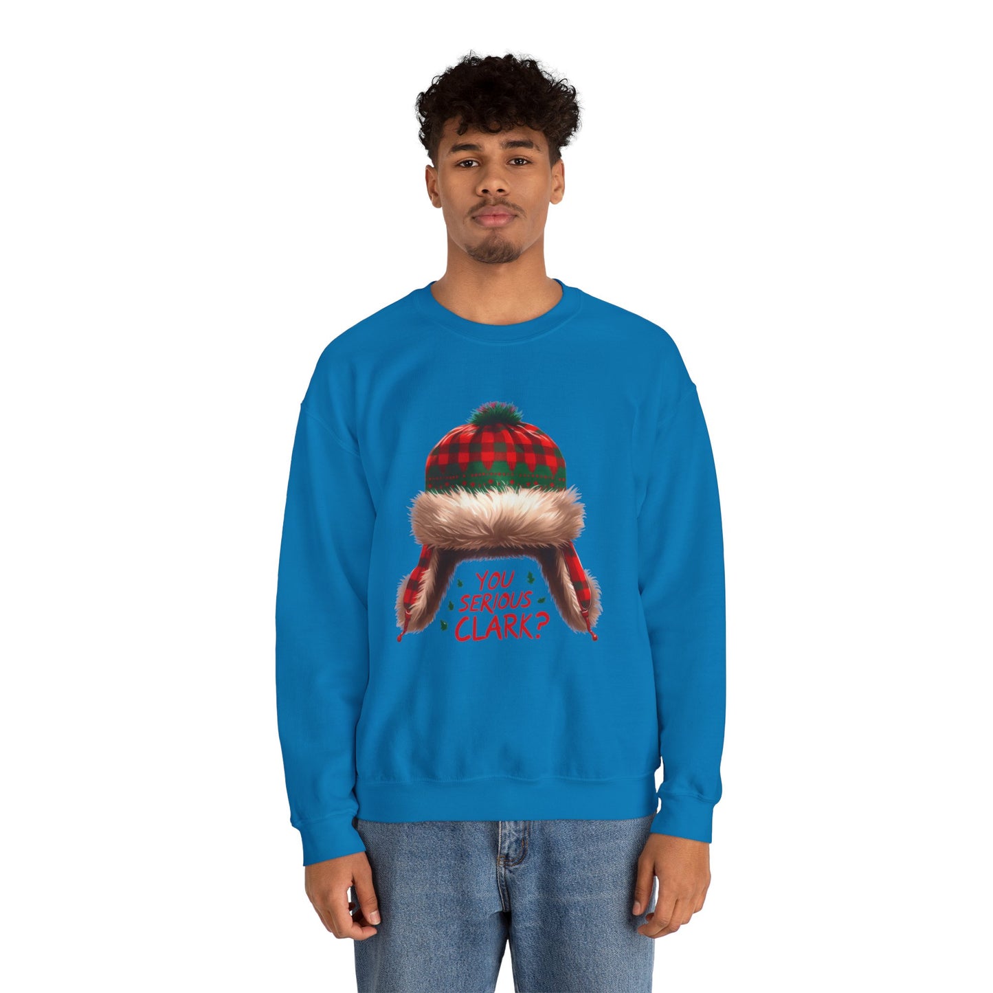 You Serious Clark? Funny Christmas Sweatshirt
