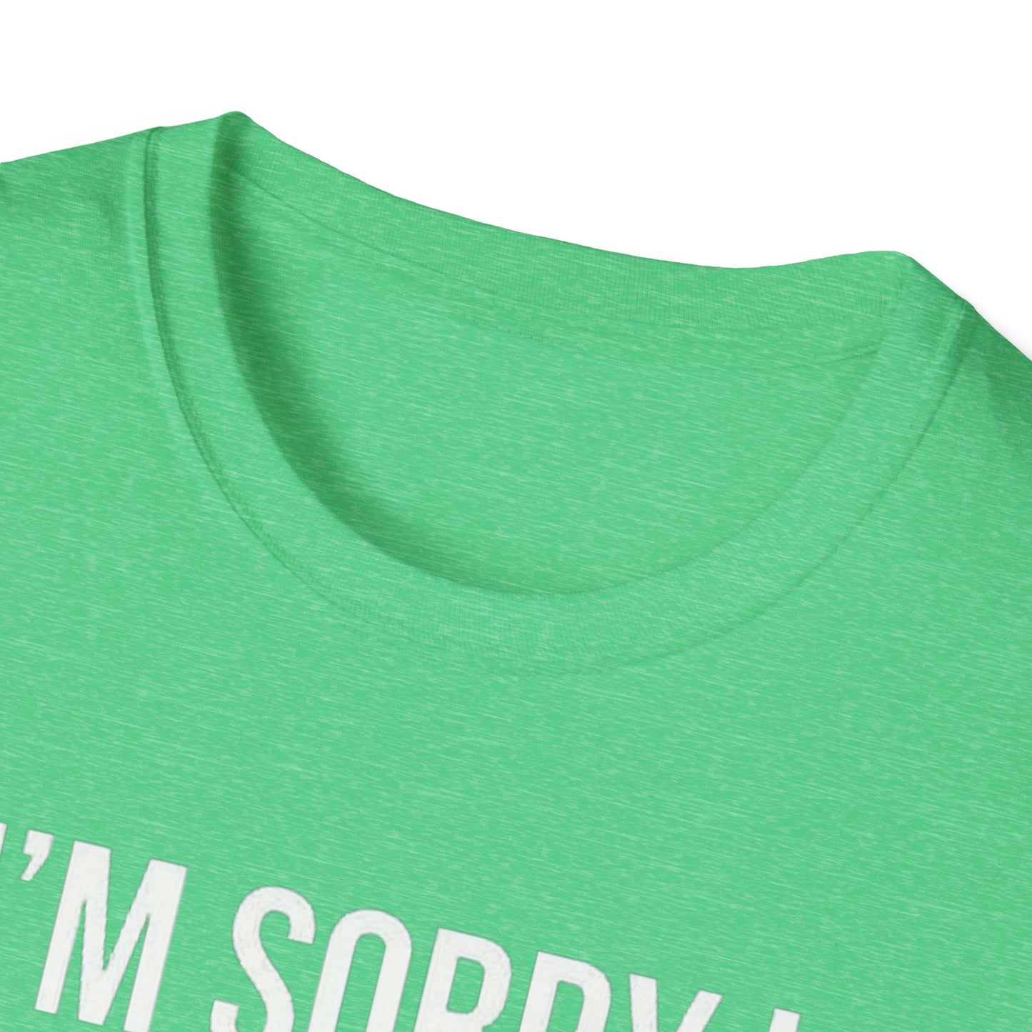 I’m sorry I roasted you, I was trying to flirt - Unisex Softstyle T-Shirt