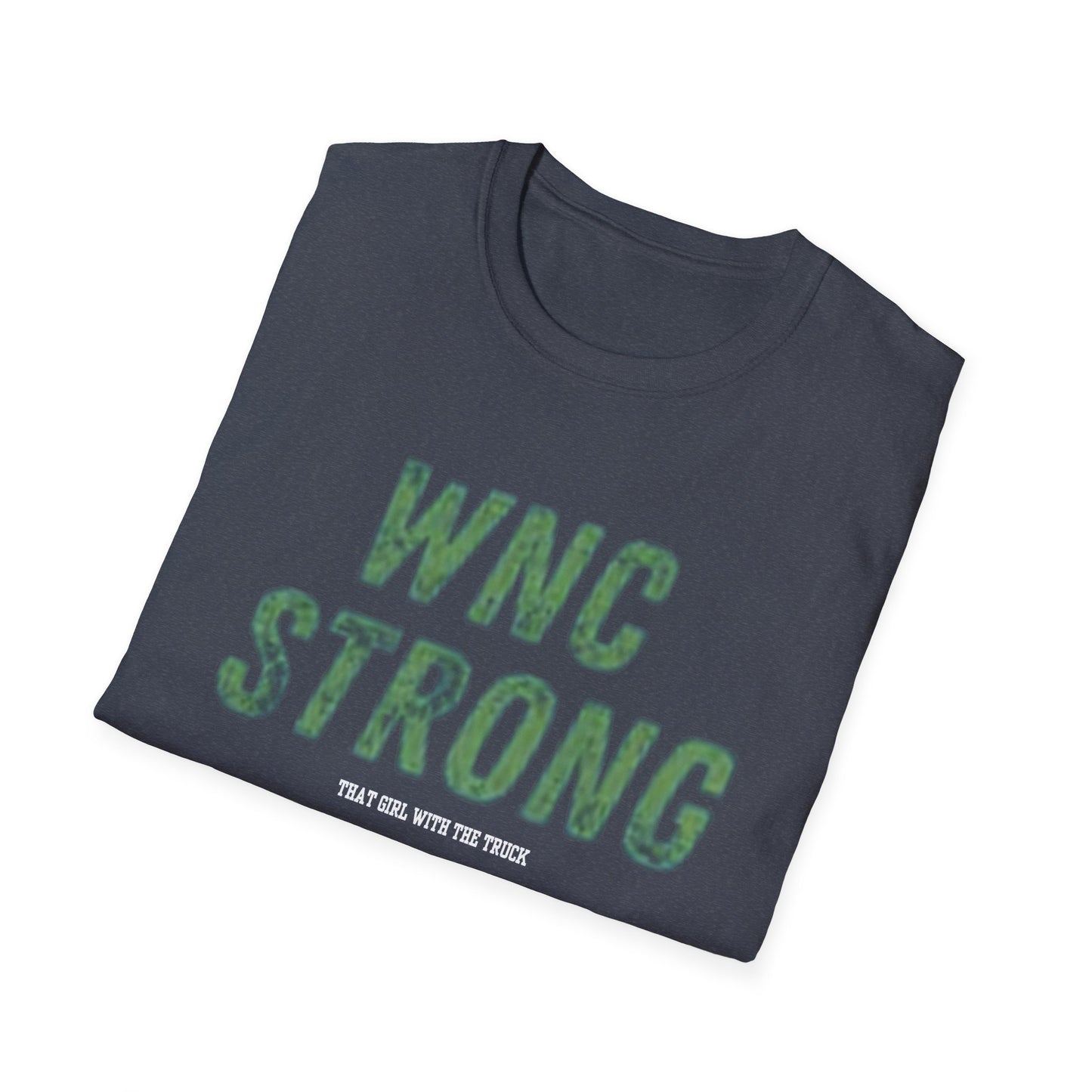 WNC Strong That Girl with The Truck - Unisex Softstyle T-Shirt