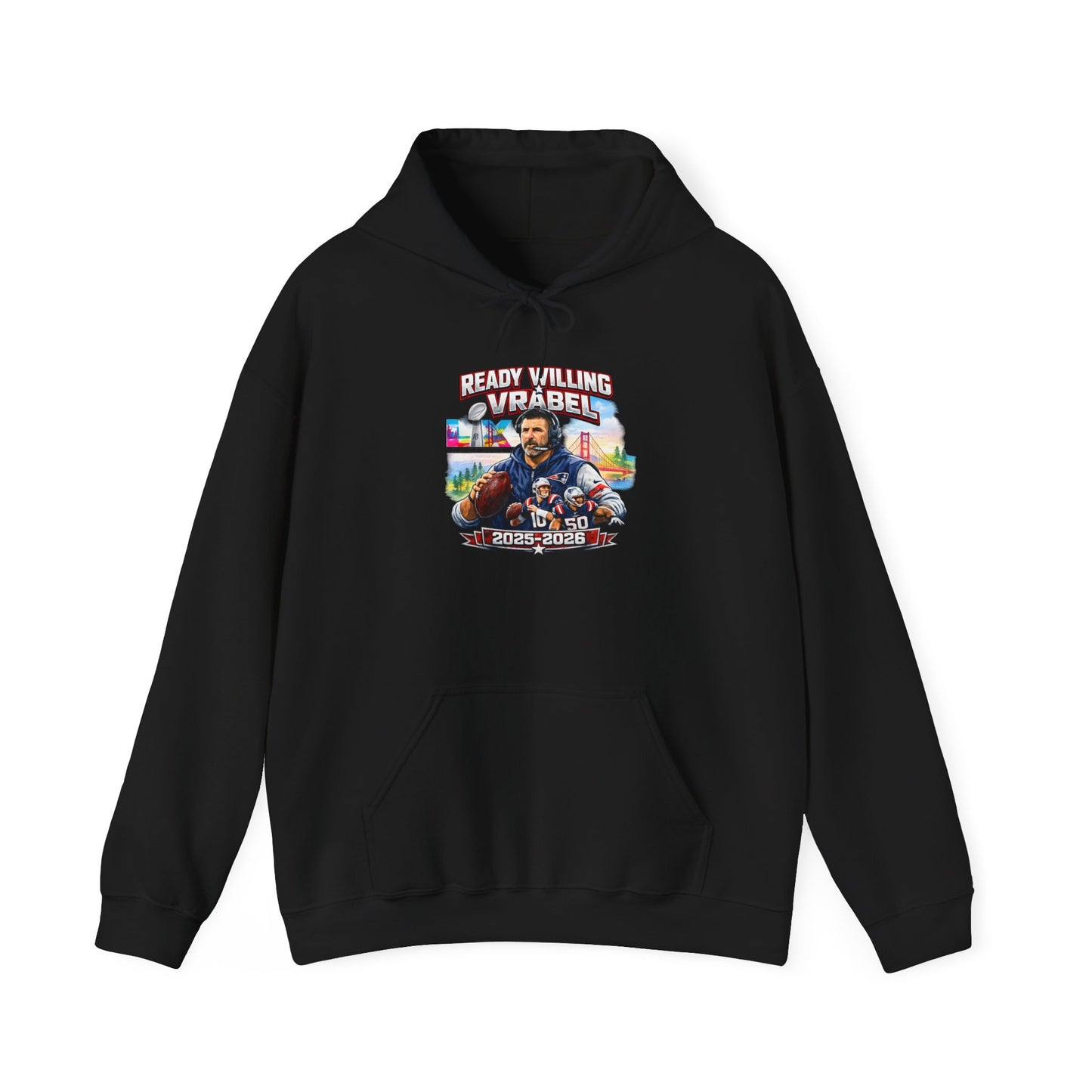Ready, Willing, & Vrabel Hoodie — Veteran Tribute Graphic Pullover