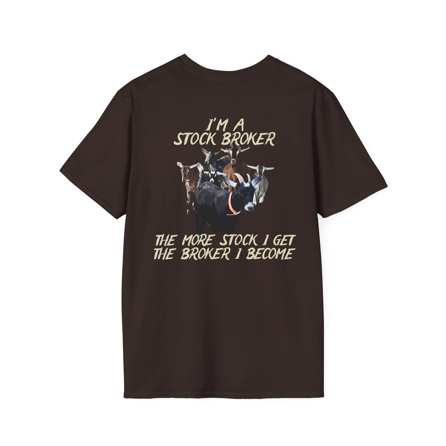 STOCK BROKER - Unisex Softstyle T-Shirt