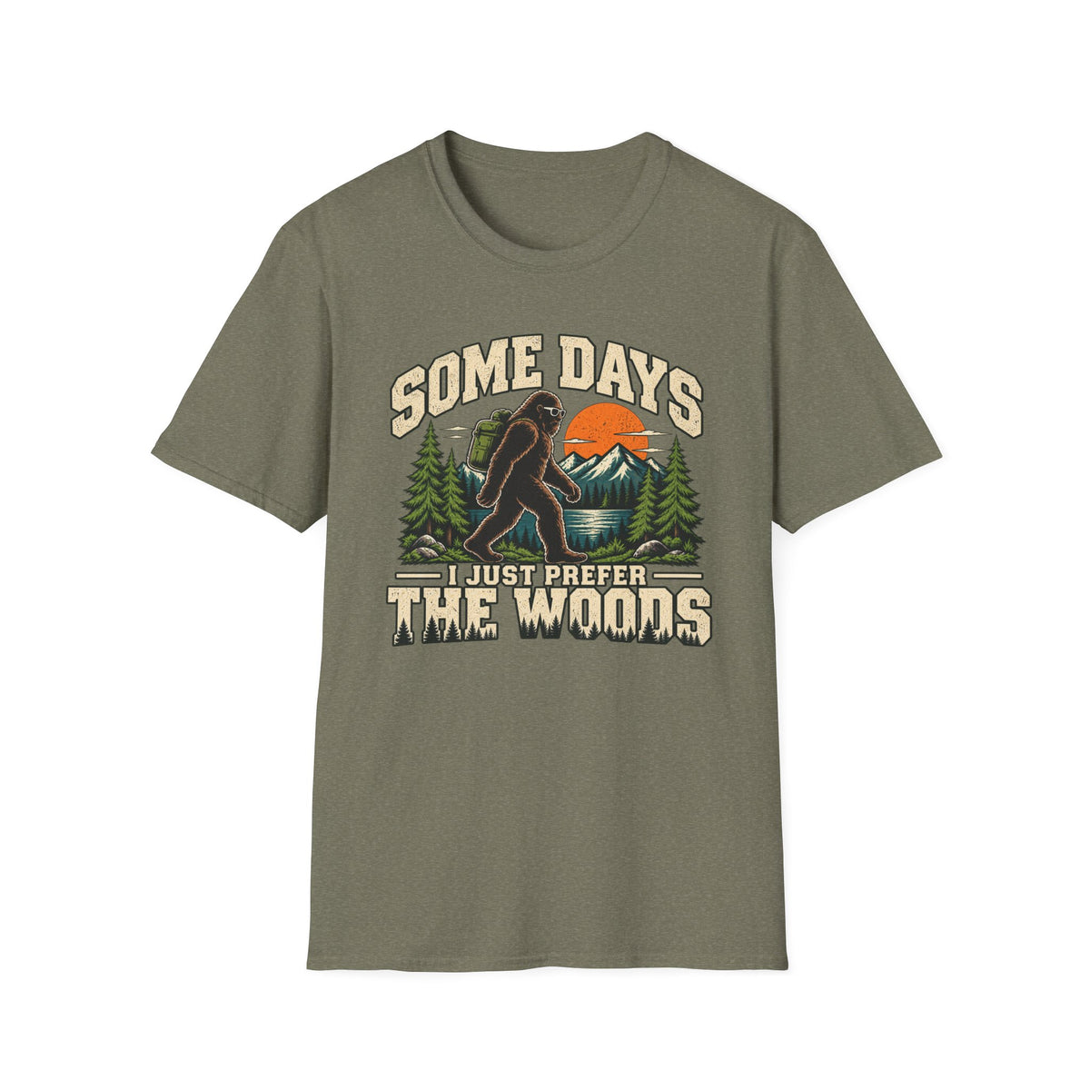 Some Days I Just Prefer the Woods – Bigfoot Outdoor Graphic Tee