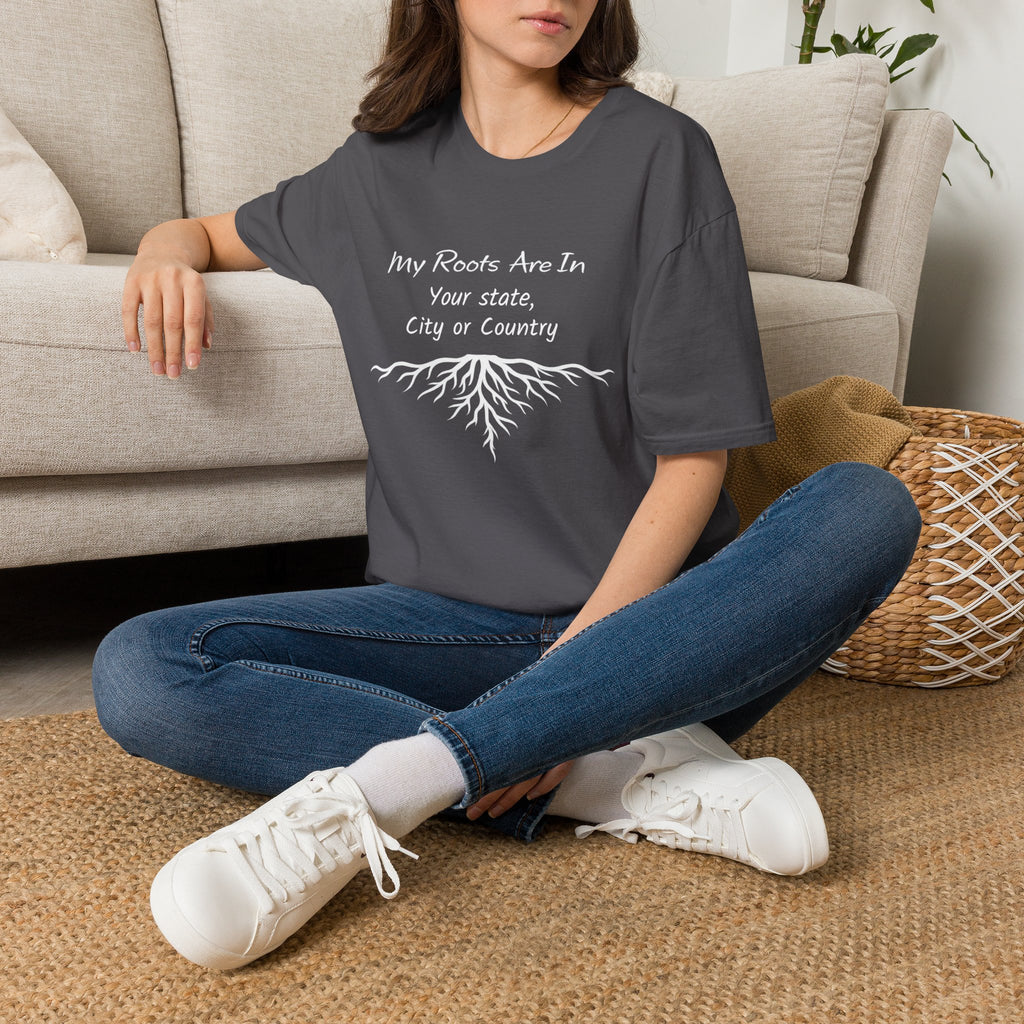 My Roots Are In — Personalized T-Shirt