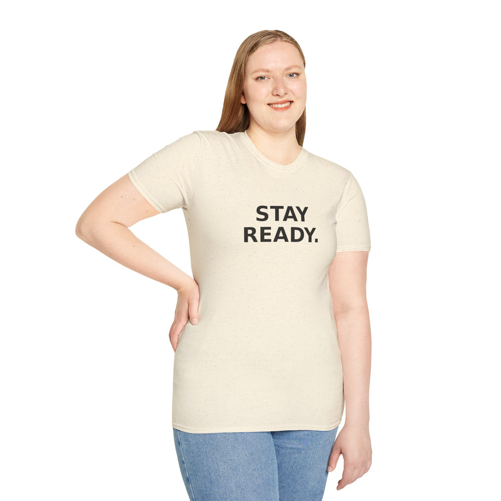 Stay Ready T-Shirt — Minimal Motivational Graphic Tee