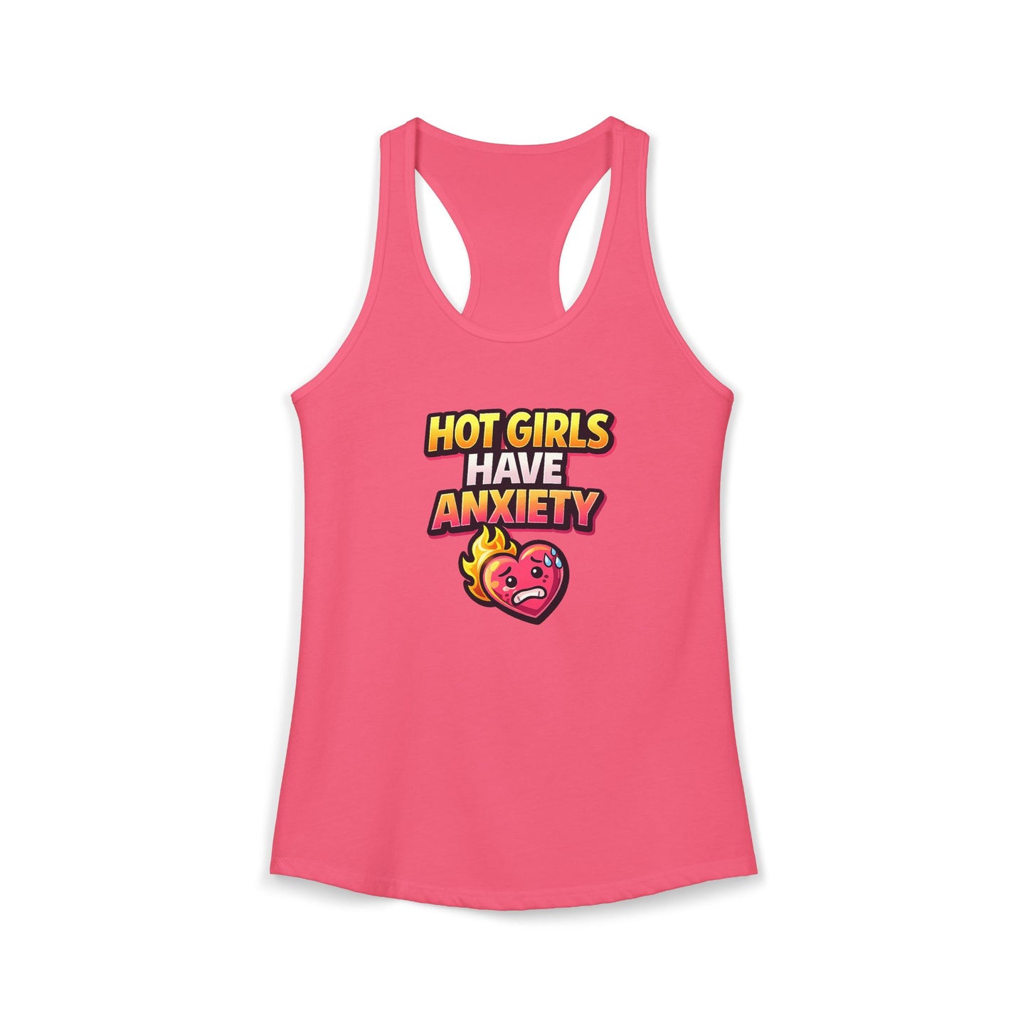 Hot Girls Have Anxiety Racerback Tank — Funny Feminine Anxiety Graphic Tank Top