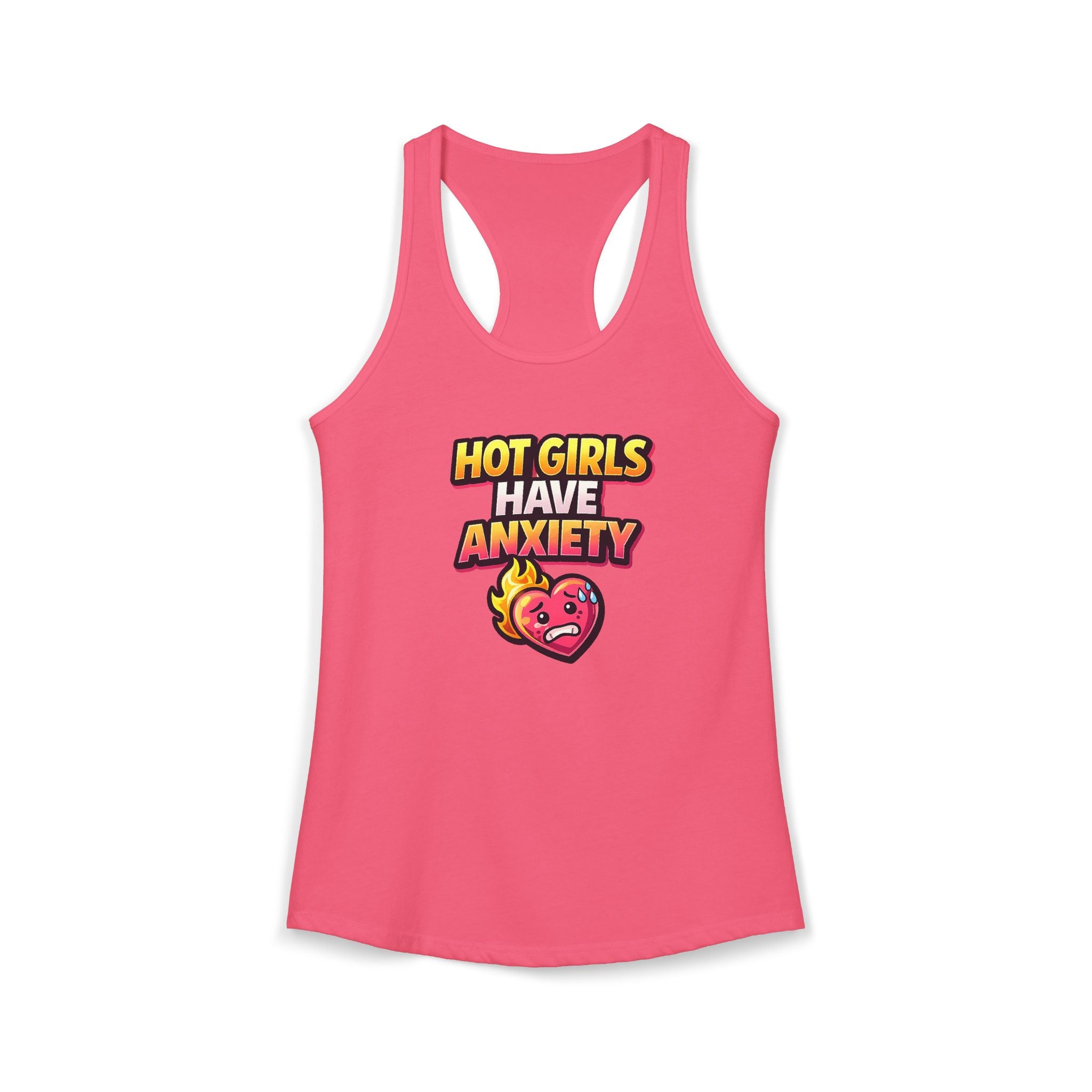 Hot Girls Have Anxiety Racerback Tank — Funny Feminine Anxiety Graphic Tank Top