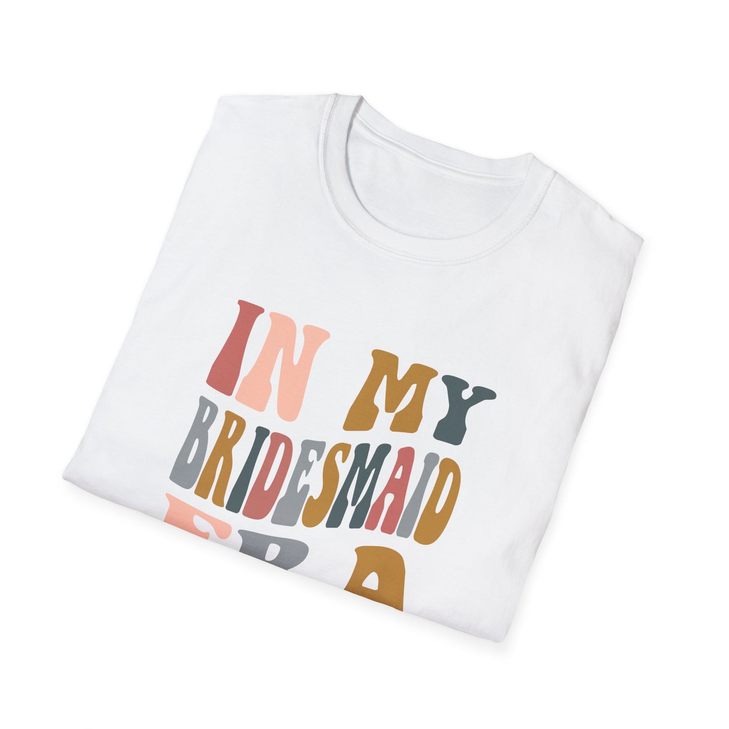 Bridesmaid Era Softstyle T-Shirt