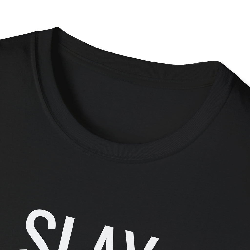 Slay All Day - Unisex Softstyle T-Shirt