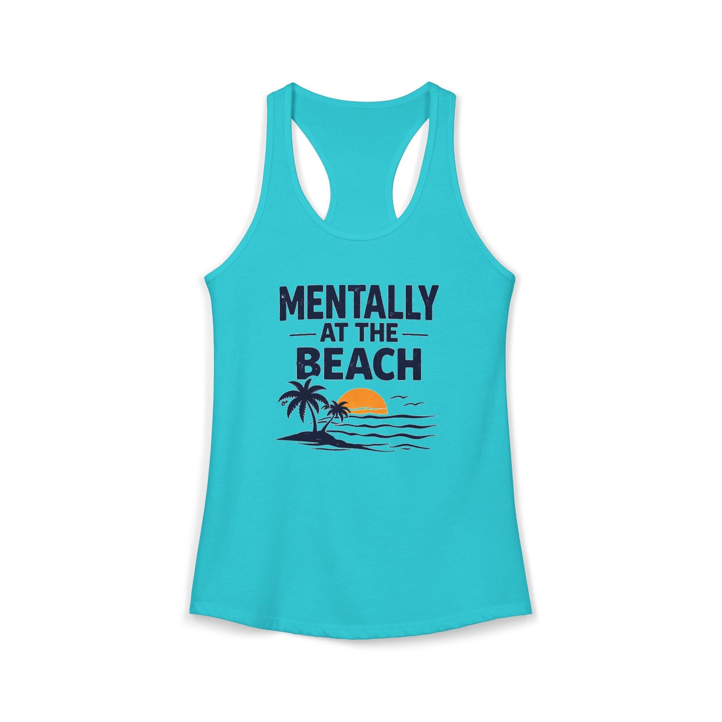 Mentally at the Beach Racerback Tank – Funny Summer Vacation Tank Top for Women