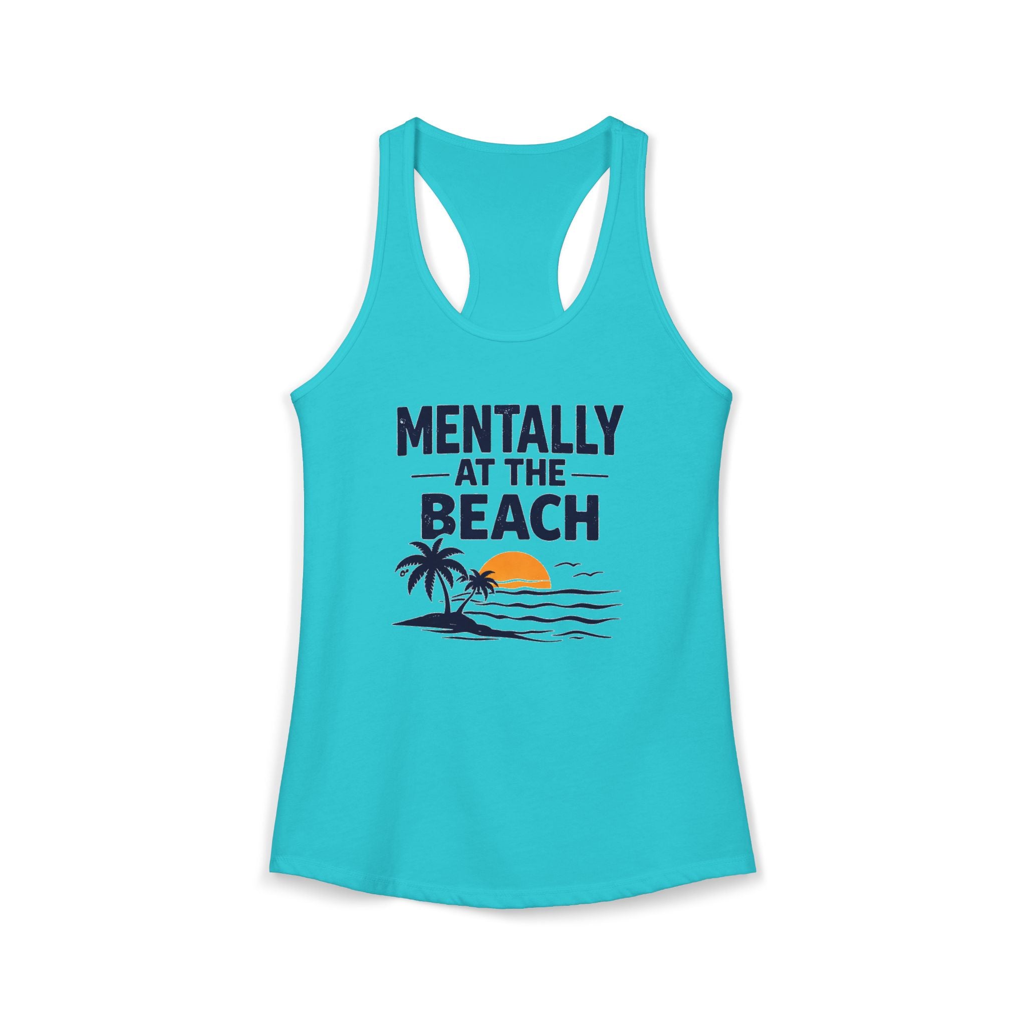 Mentally at the Beach Racerback Tank – Funny Summer Vacation Tank Top for Women