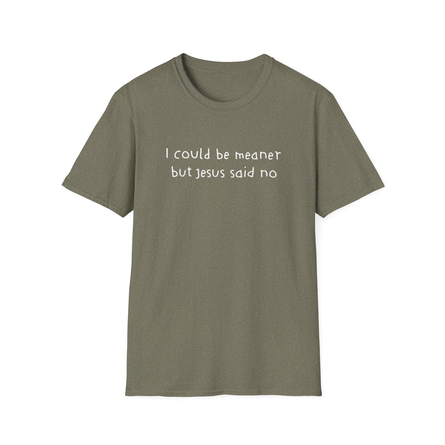 Christian Graphic Tee "I Could Be Meaner But Jesus Said No" – Funny Faith T-Shirt