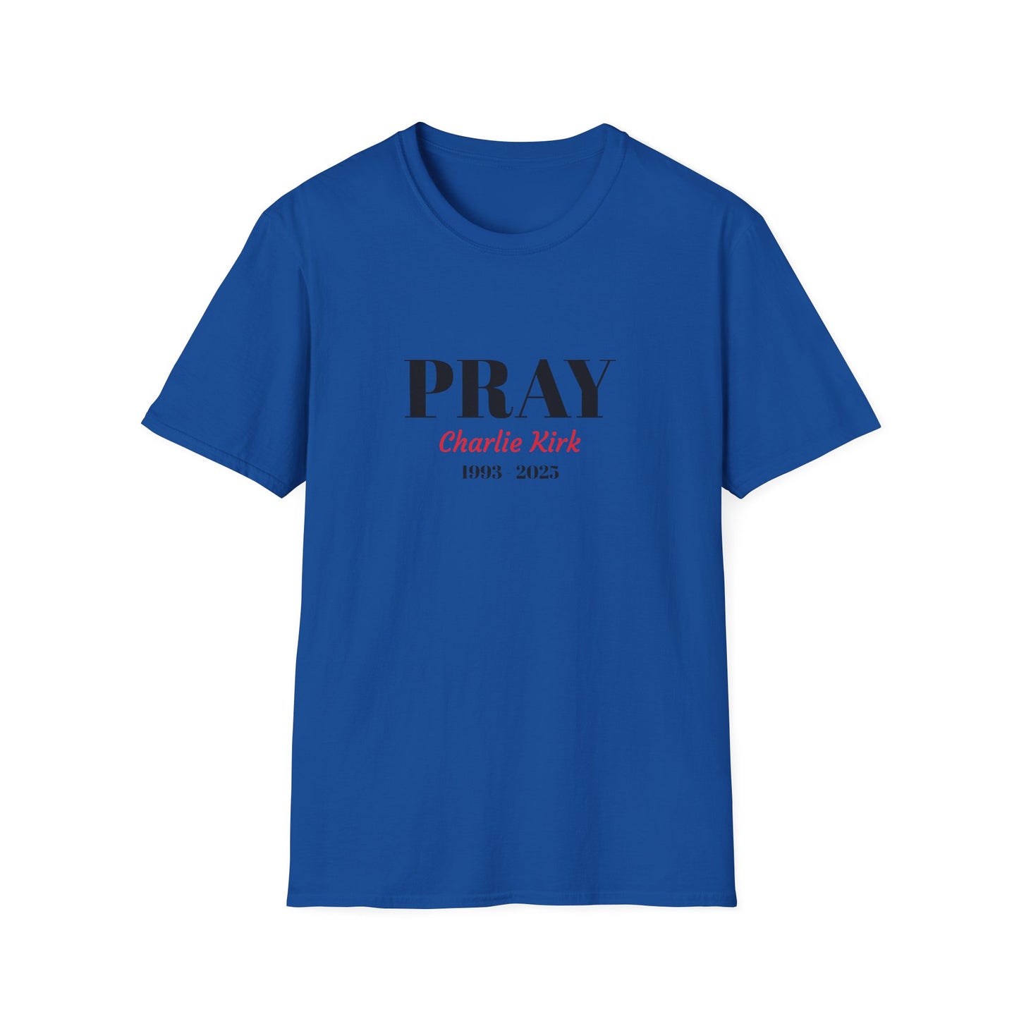 Unisex T-Shirt Charlie Kirk Remembrance Pray Shirt
