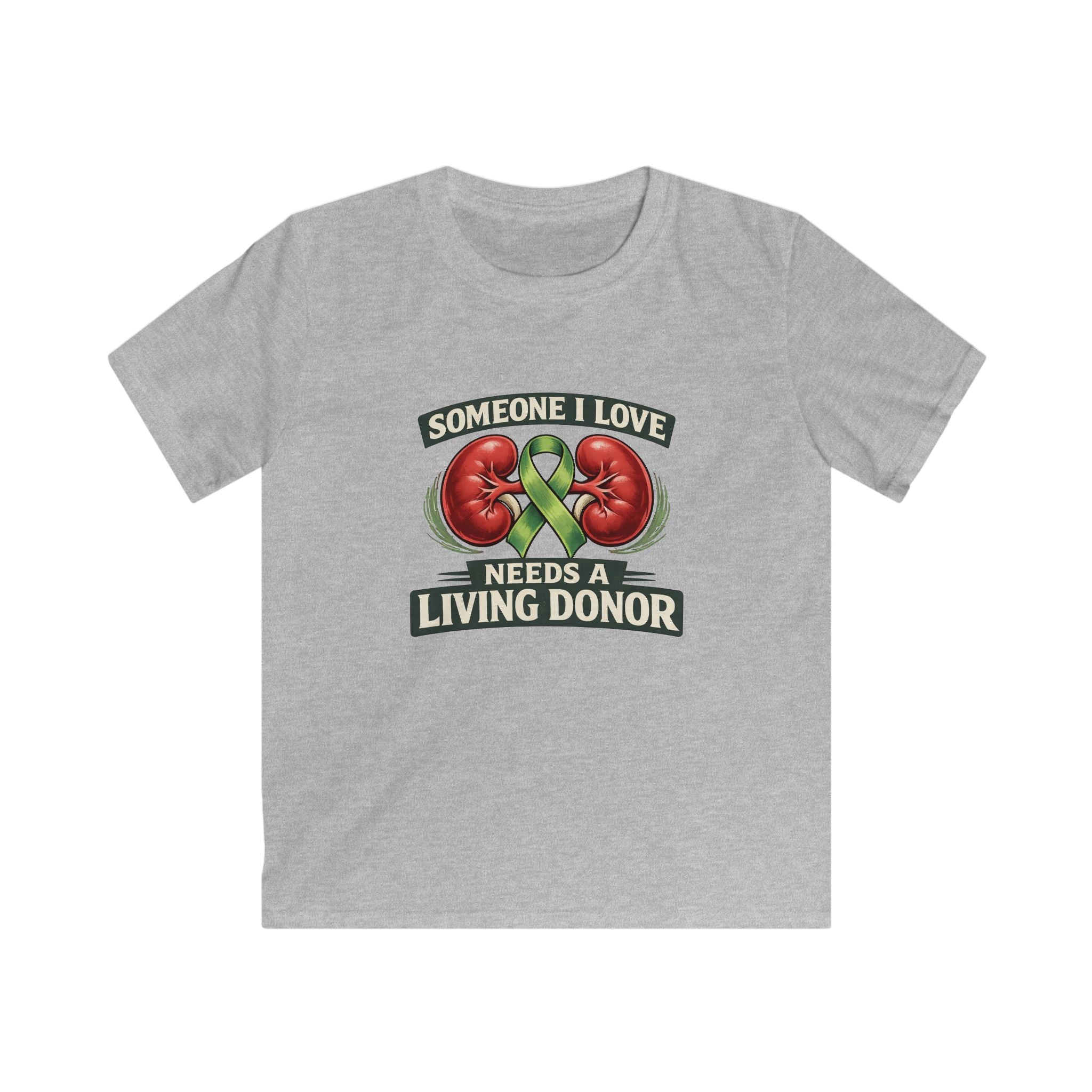 Kids Tee — "Someone I Love Needs a Living Donor" Kidney Awareness Shirt