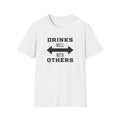 Drinks Well With Others Funny Drinking T-Shirt | Softstyle Party Tee