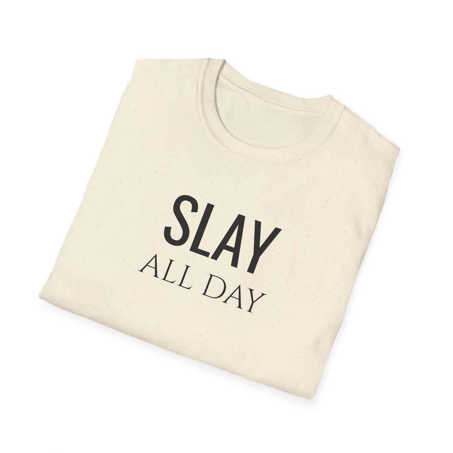 Slay All Day - Unisex Softstyle T-Shirt