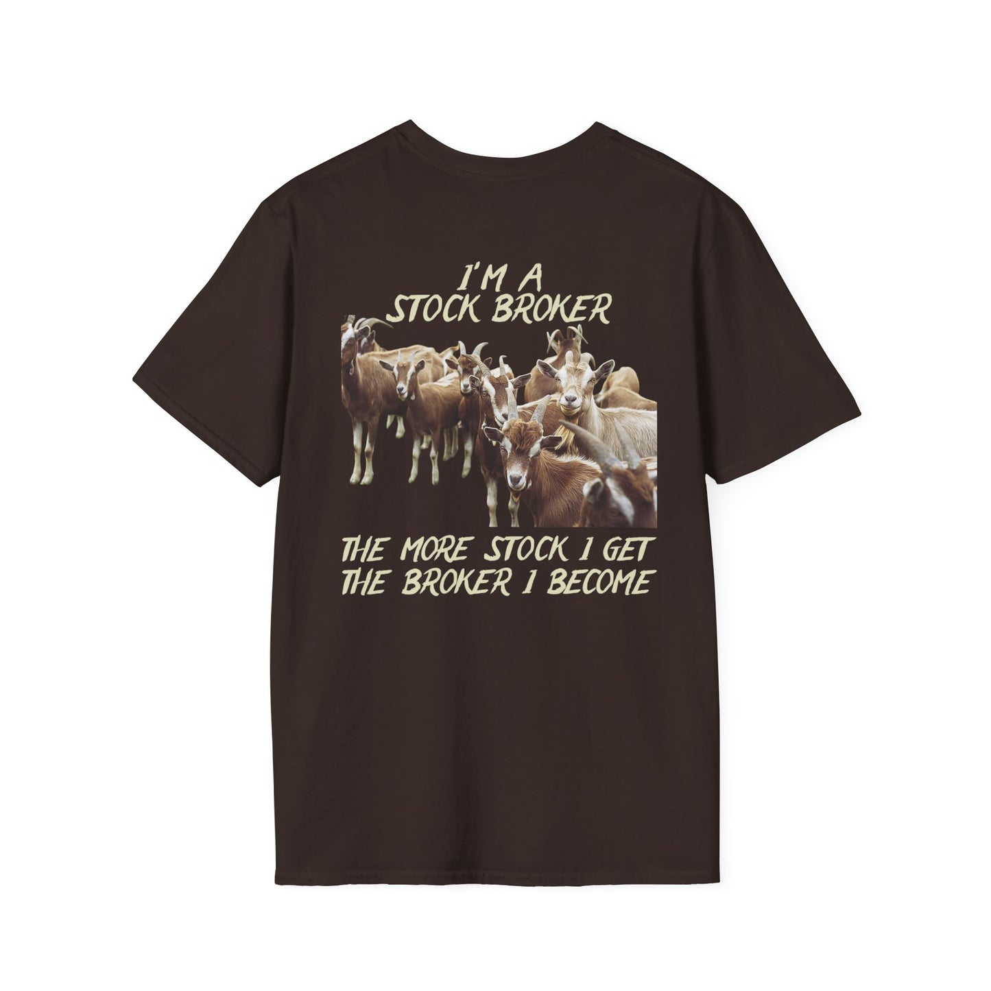 STOCK BROKER - Unisex Softstyle T-Shirt