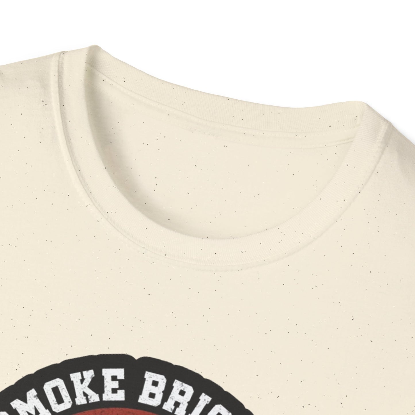 Smoke Brisket Not Meth - Unisex Softstyle T-Shirt