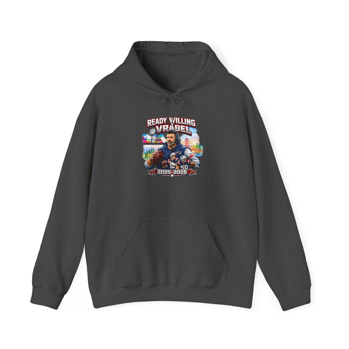 Ready, Willing, & Vrabel Hoodie — Veteran Tribute Graphic Pullover
