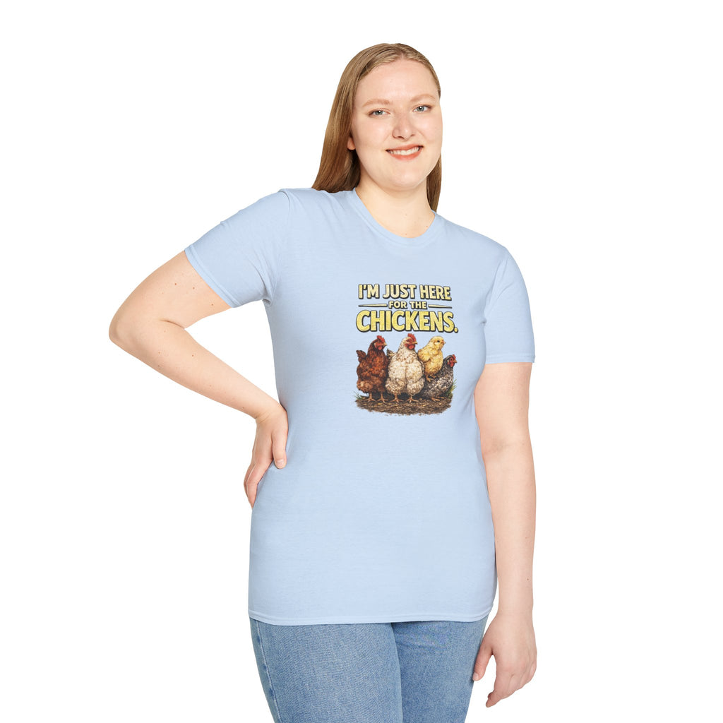 I’m Just Here For The Chickens T-Shirt — Chicken Lover Tee