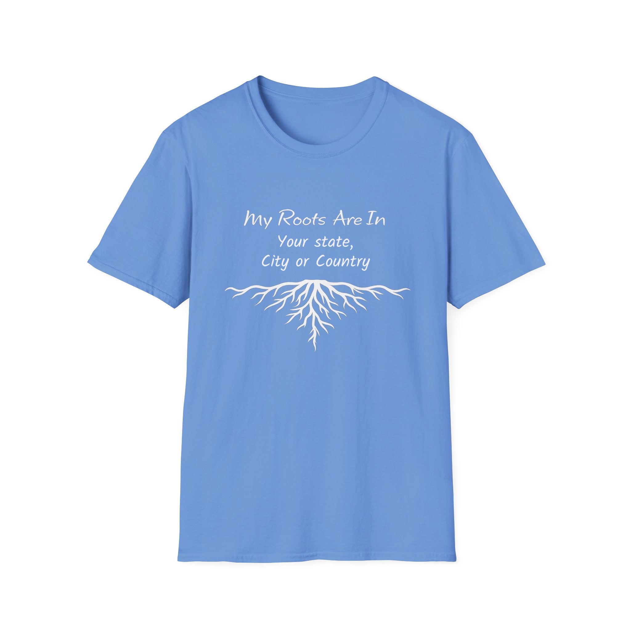 My Roots Are In — Personalized T-Shirt