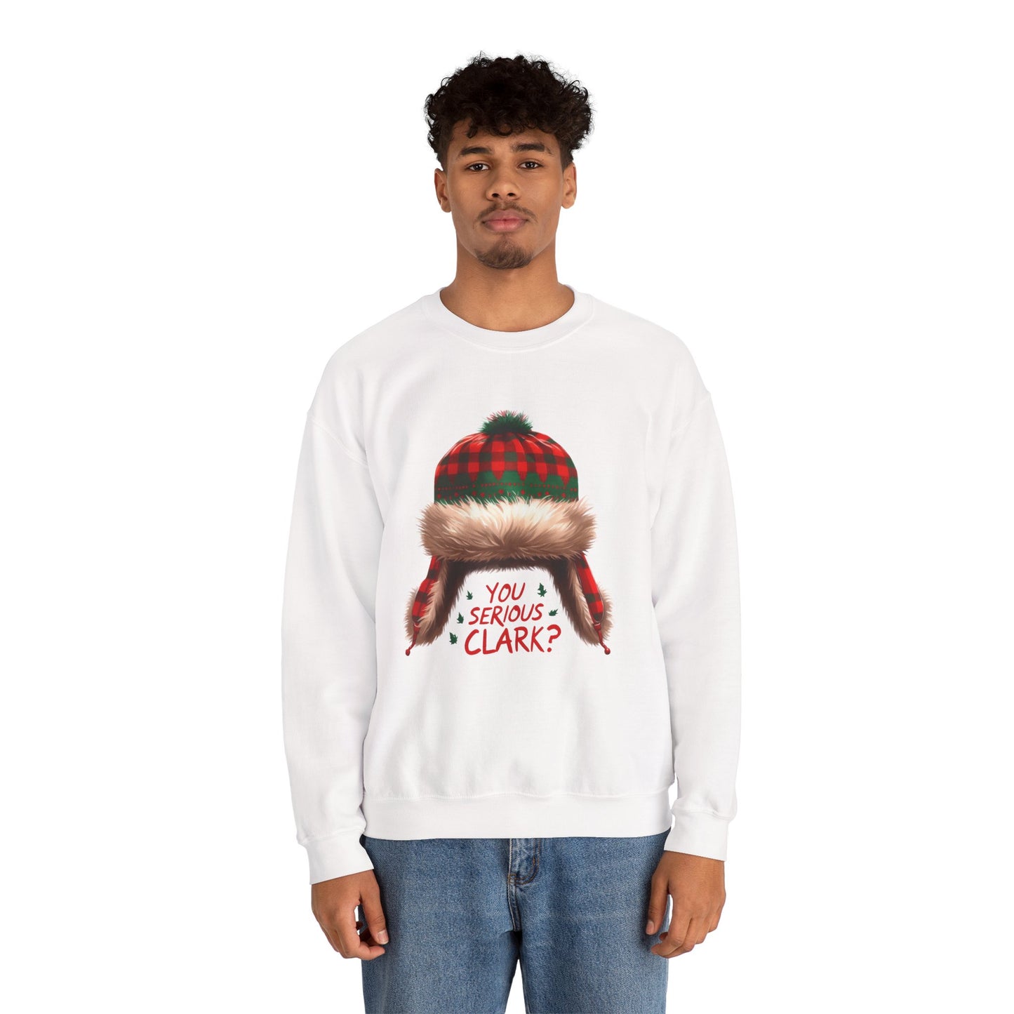 You Serious Clark? Funny Christmas Sweatshirt