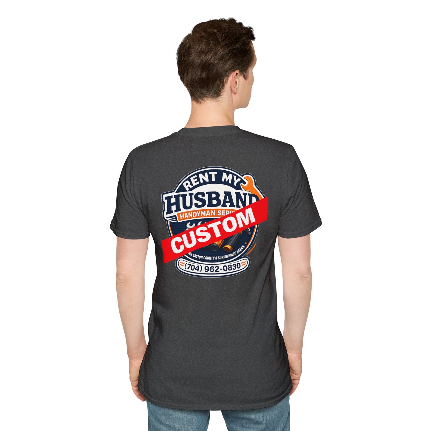 ** CUSTOM** Front OR Back. Printing example Rent My Husband Handyman T-Shirt – Funny Dad Mechanic Gift