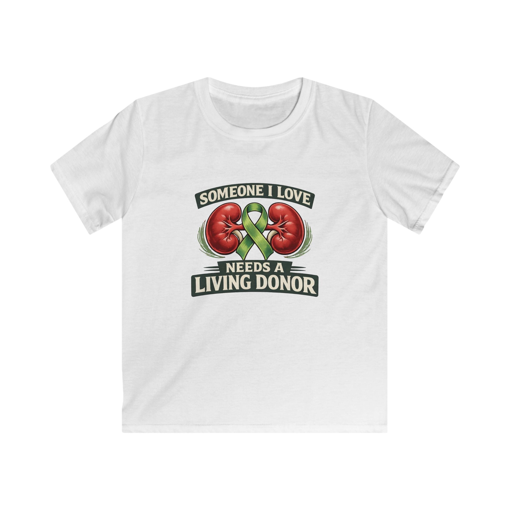 Kids Tee — "Someone I Love Needs a Living Donor" Kidney Awareness Shirt