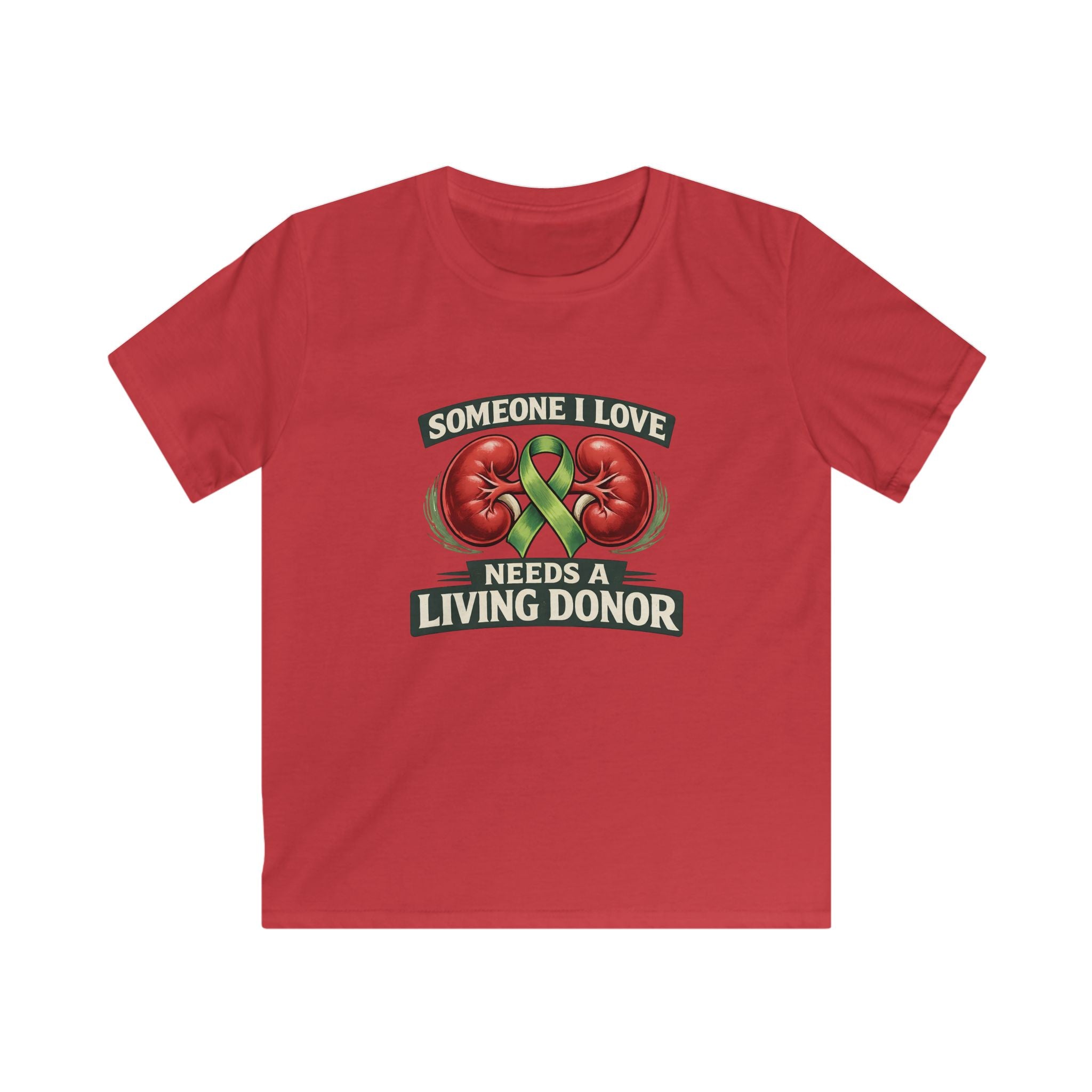 Kids Tee — "Someone I Love Needs a Living Donor" Kidney Awareness Shirt