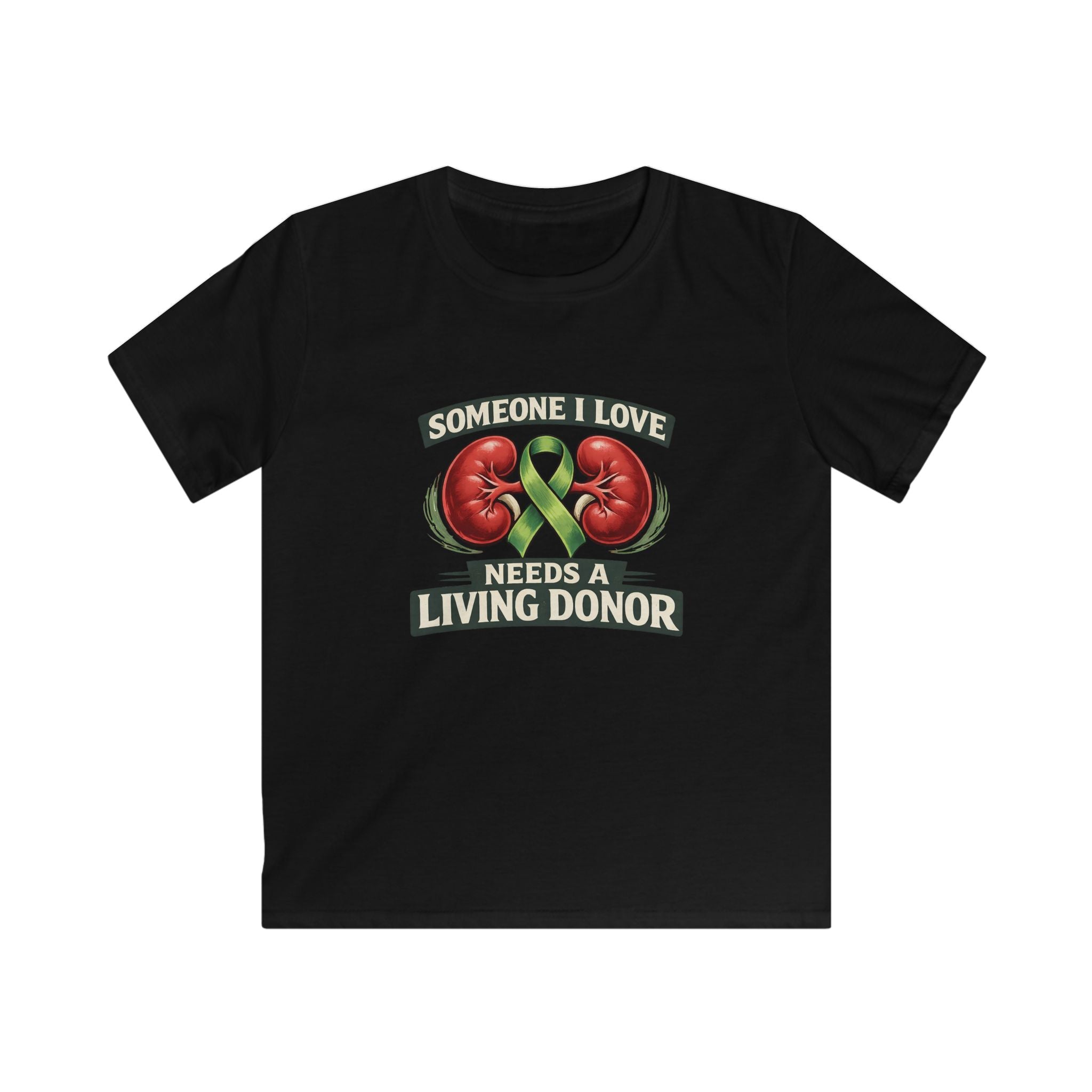 Kids Tee — "Someone I Love Needs a Living Donor" Kidney Awareness Shirt