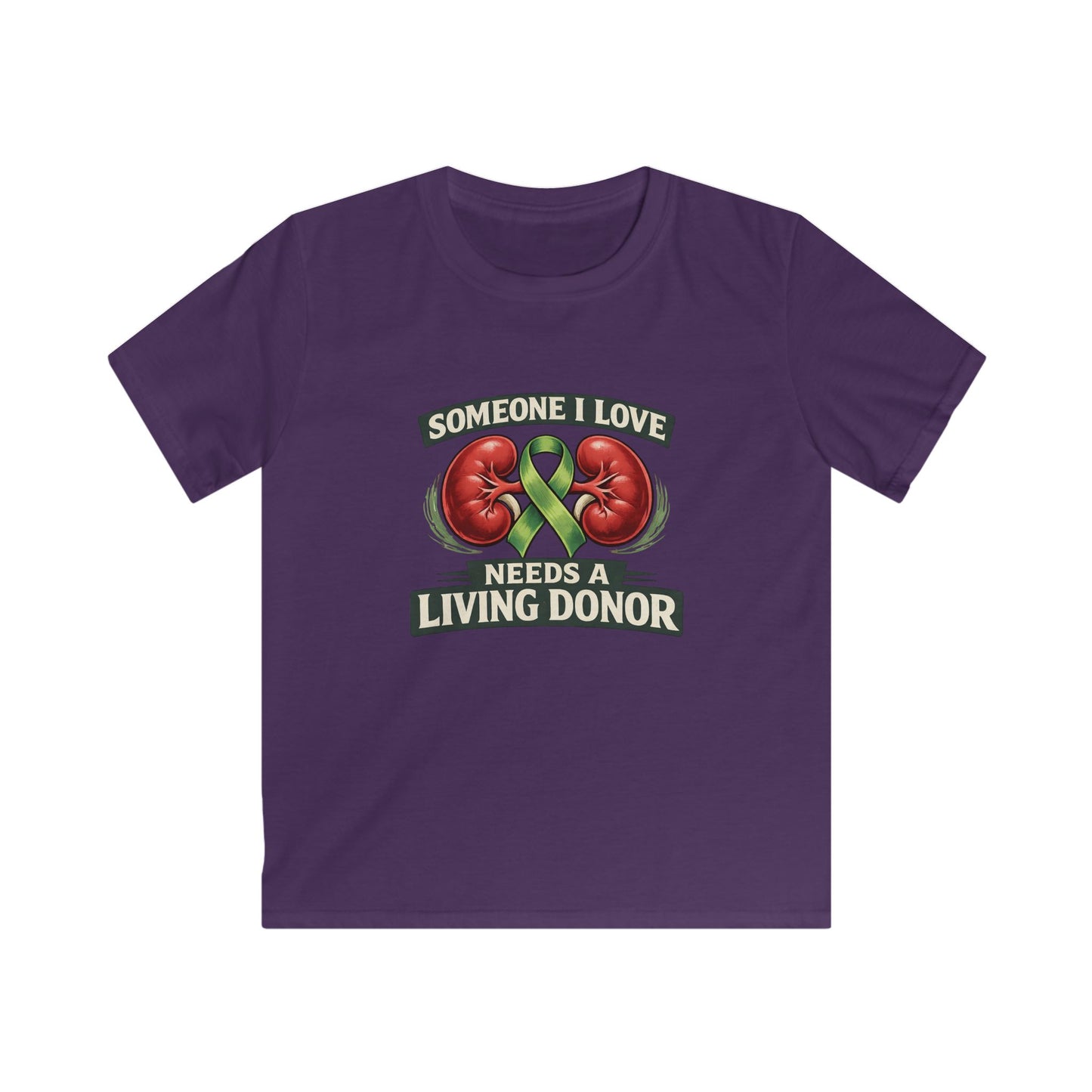 Kids Tee — "Someone I Love Needs a Living Donor" Kidney Awareness Shirt