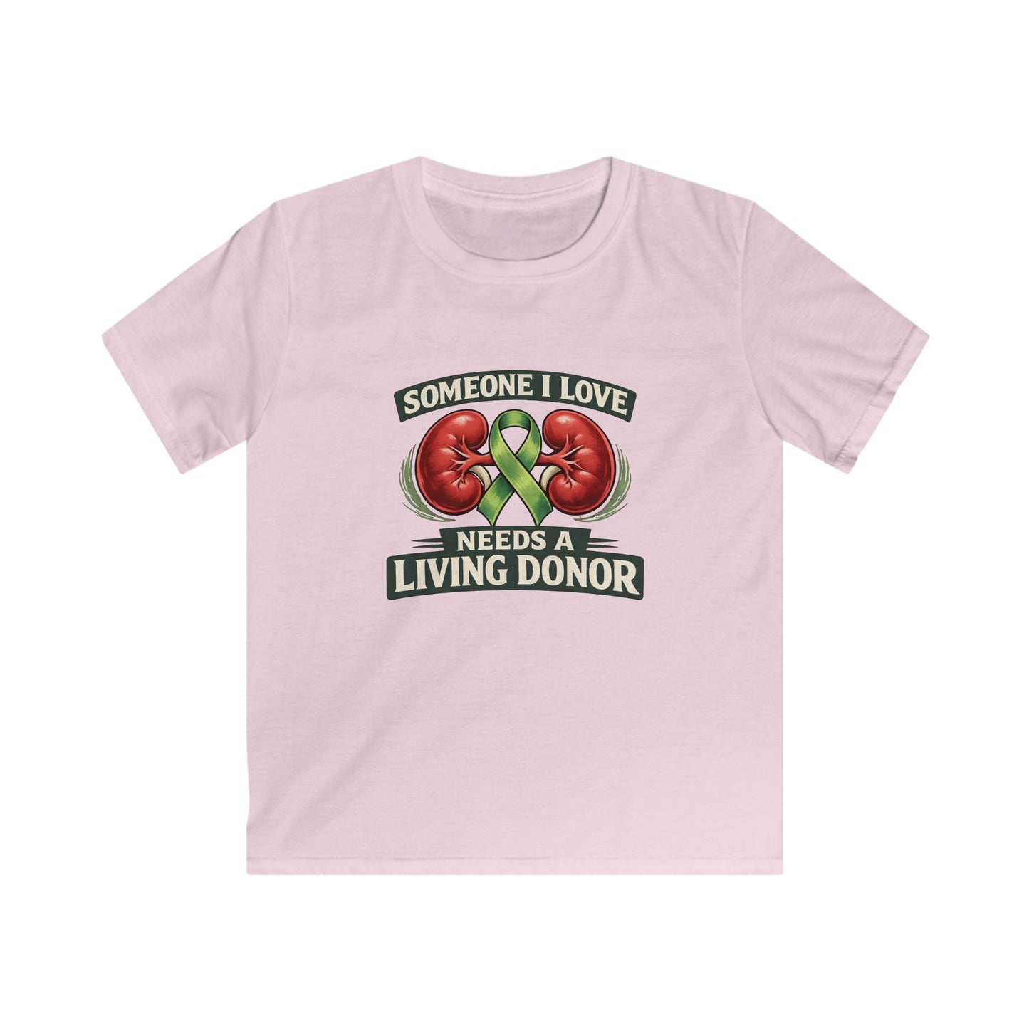 Kids Tee — "Someone I Love Needs a Living Donor" Kidney Awareness Shirt